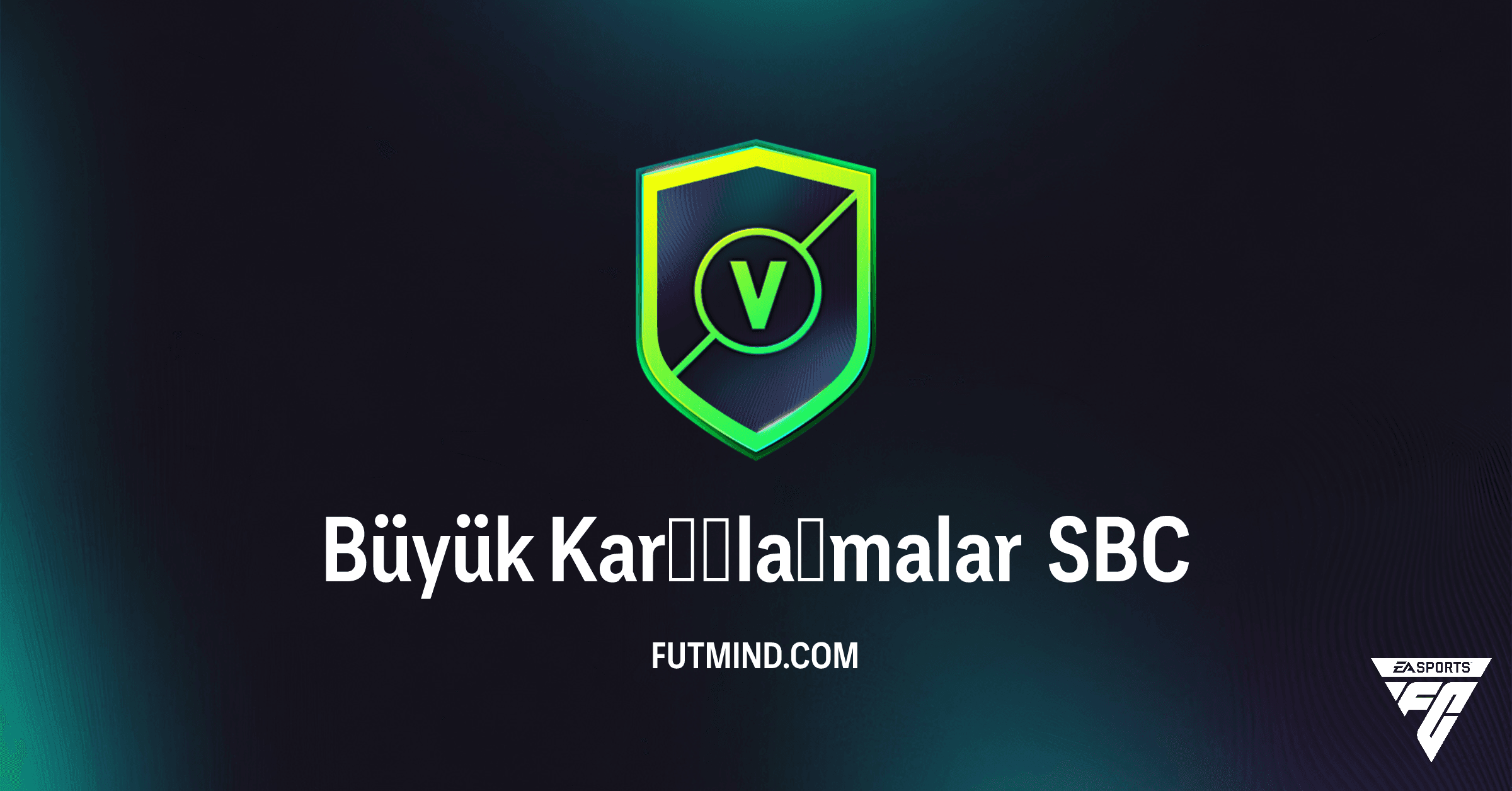 FC 26 Büyük Karşılaşmalar SBC Rehberi: Ödüller ve Tamamlama İpuçları