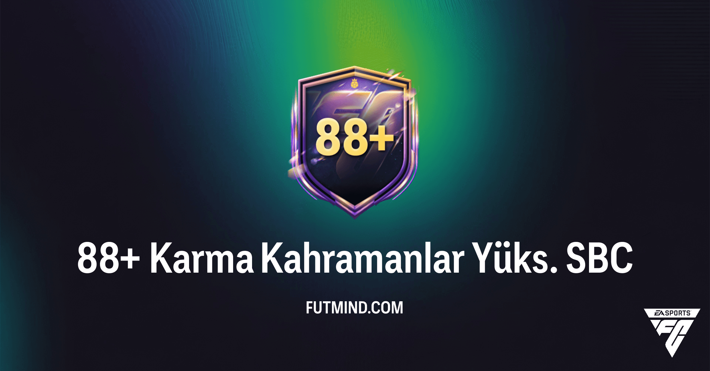FC 26: 88+ Karma Kahramanlar Yüks. SBC Rehberi - Fiyatı ve Çözümleri