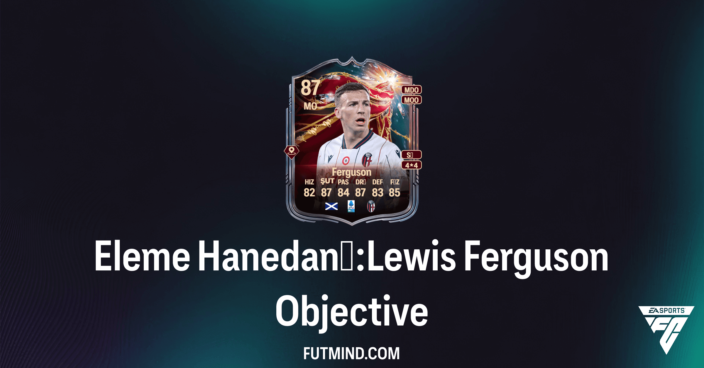 FC 26 Ultimate Team: Eleme Hanedanı Lewis Ferguson Görev Rehberi ve Ödüller