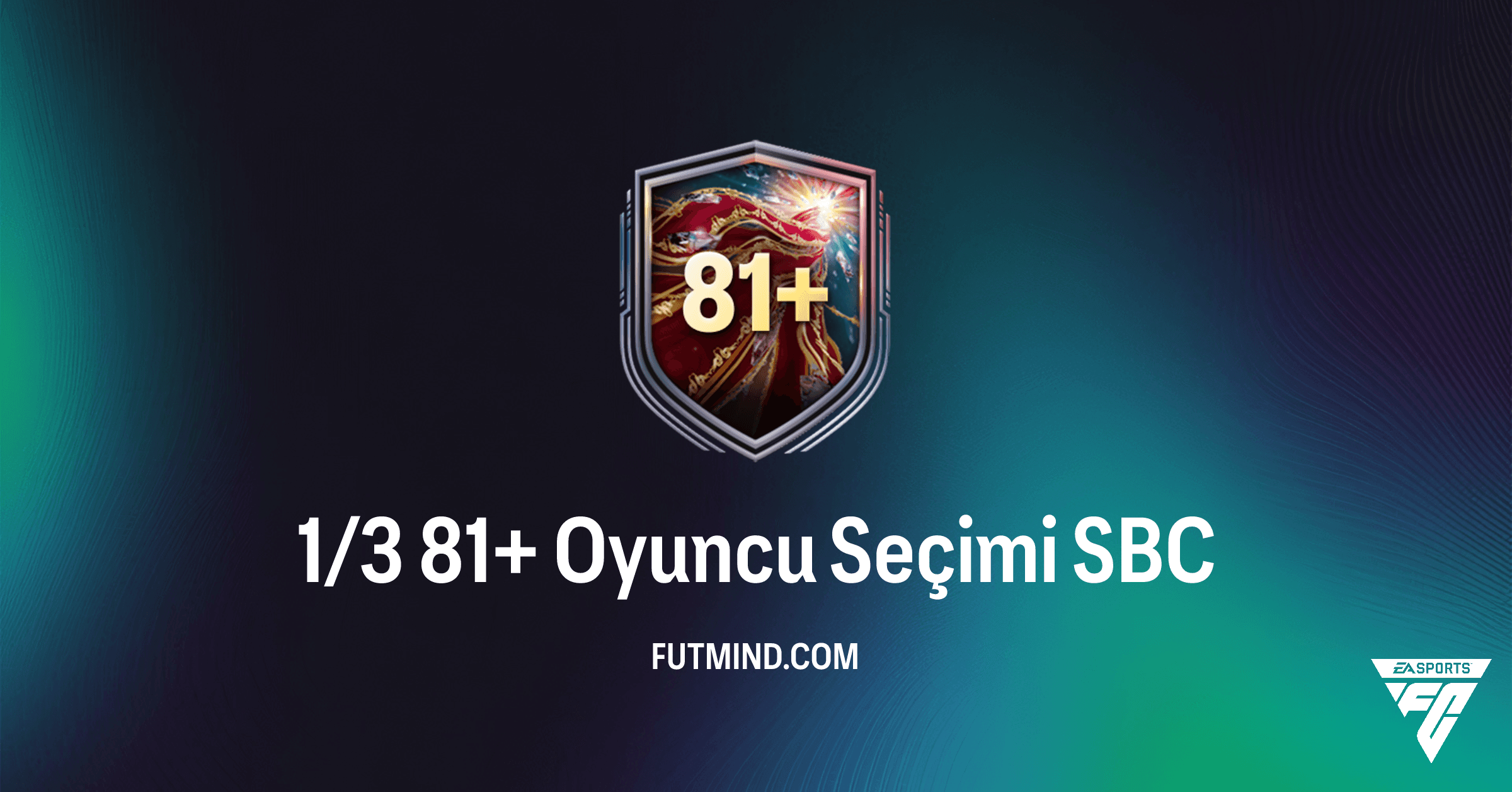 FC 26 Ultimate Team: 1/3 81+ Oyuncu Seçimi SBC İncelemesi ve En İyi Çözümler