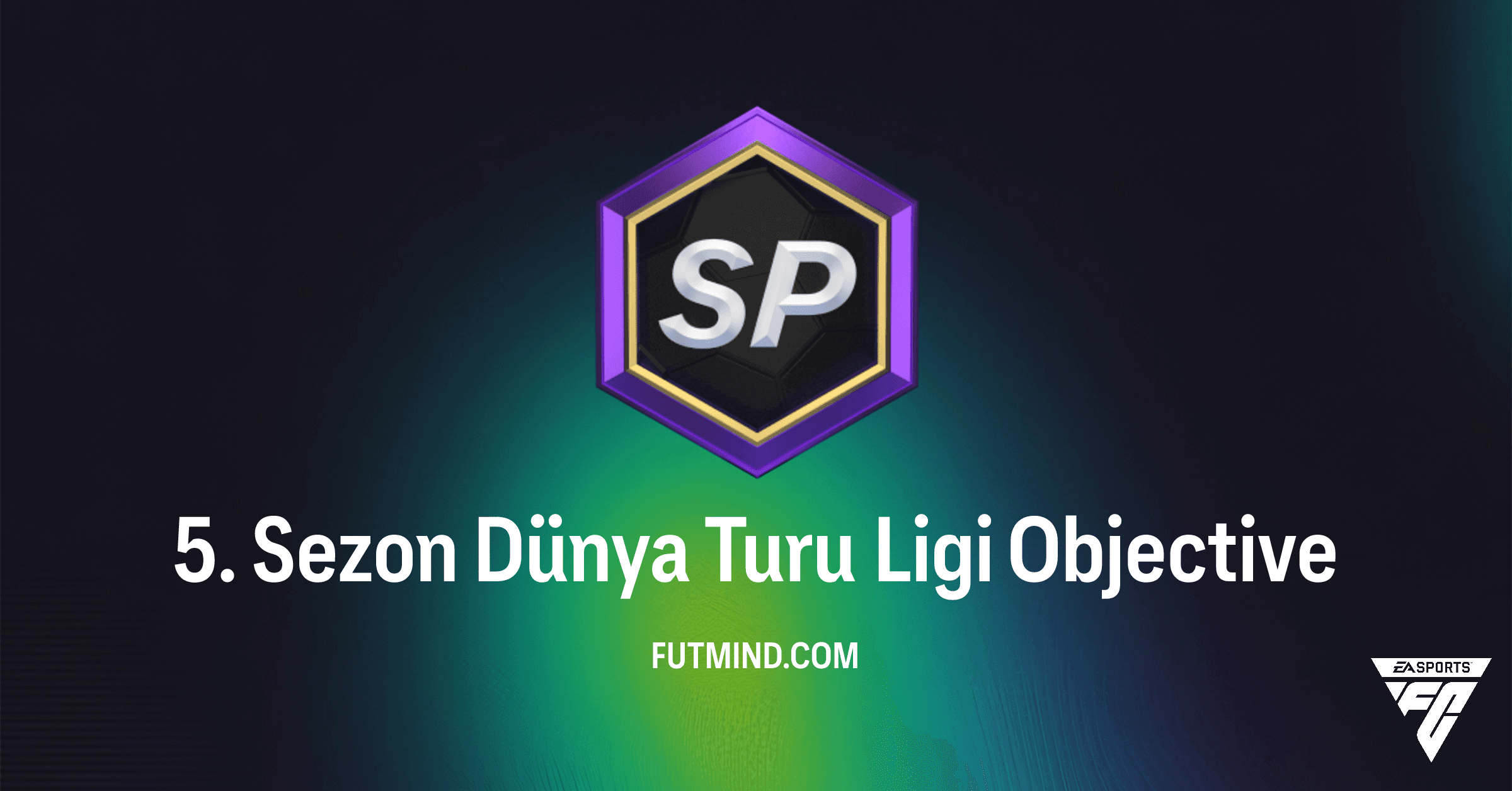 5. Sezon Dünya Turu Ligi Görevi: FC 26'da Değerli Paketler Kazanın
