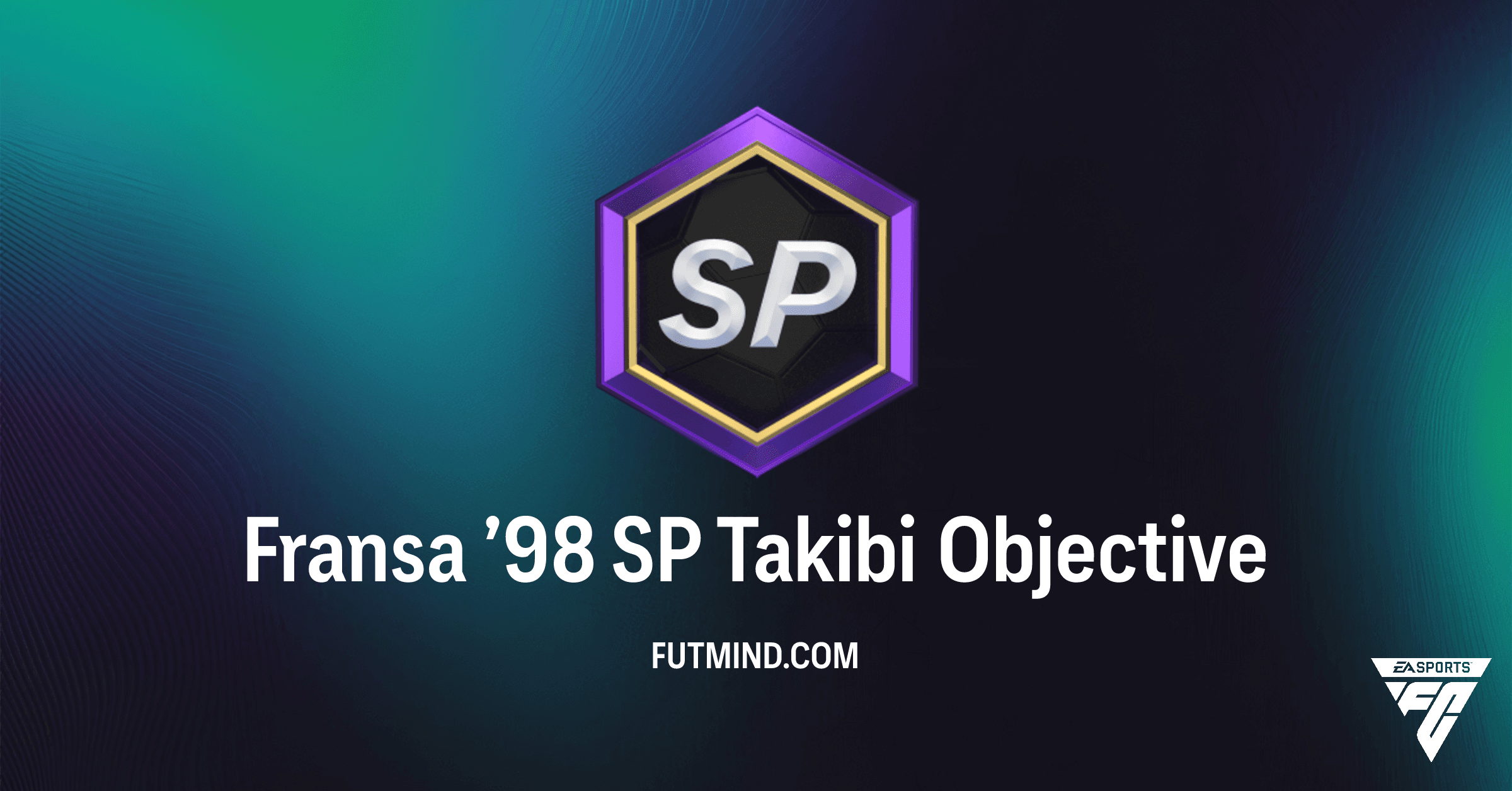 FC 26 Fransa ’98 SP Takibi Görevleri: Hızlı SP Kazanma Rehberi