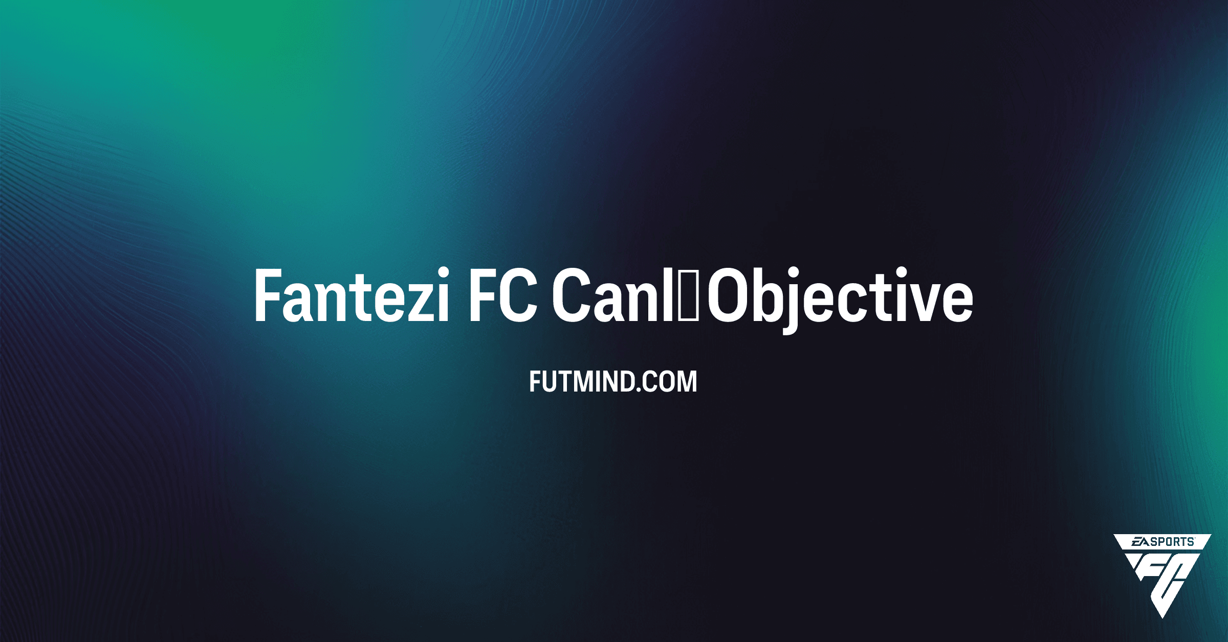 FC 26 Fantezi FC Canlı SBC: Harika Oyuncu Ödülleri ve Detaylar