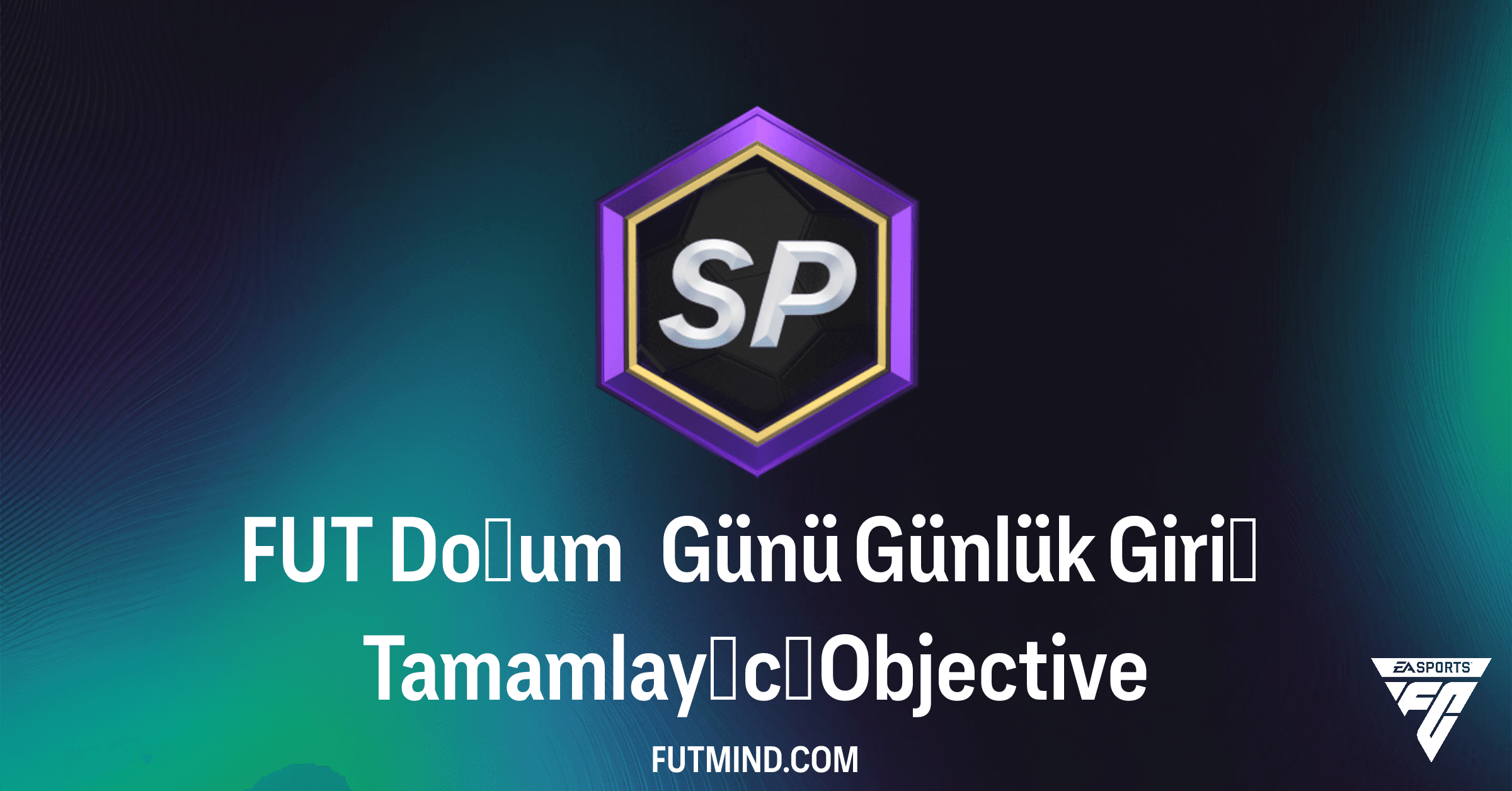 FC 26: FUT Doğum Günü Günlük Giriş Tamamlayıcı Rehberi ve Ödülleri