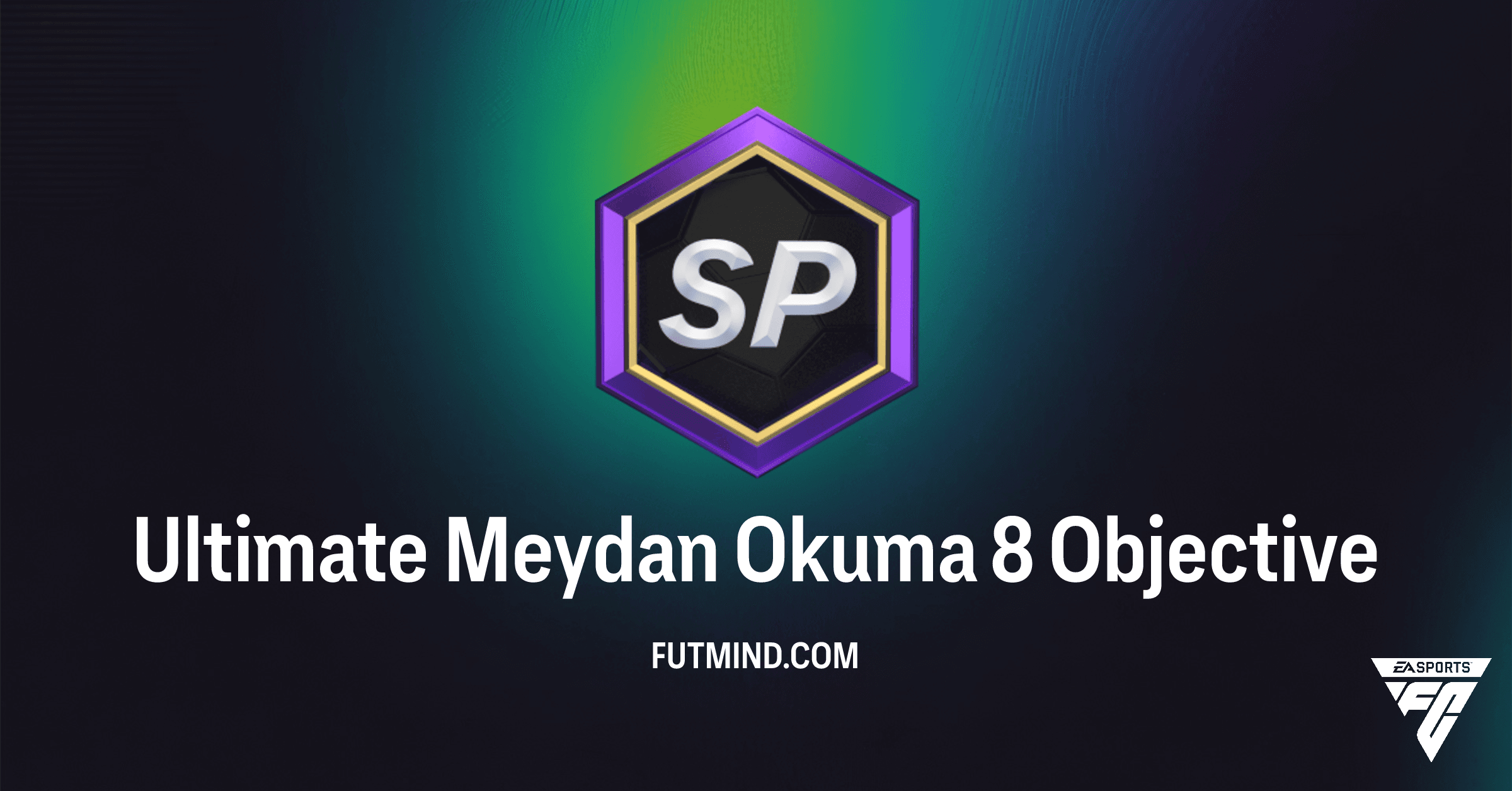 FC 26 Ultimate Team: Ultimate Meydan Okuma 8 Görevleri ve Ödülleri Rehberi