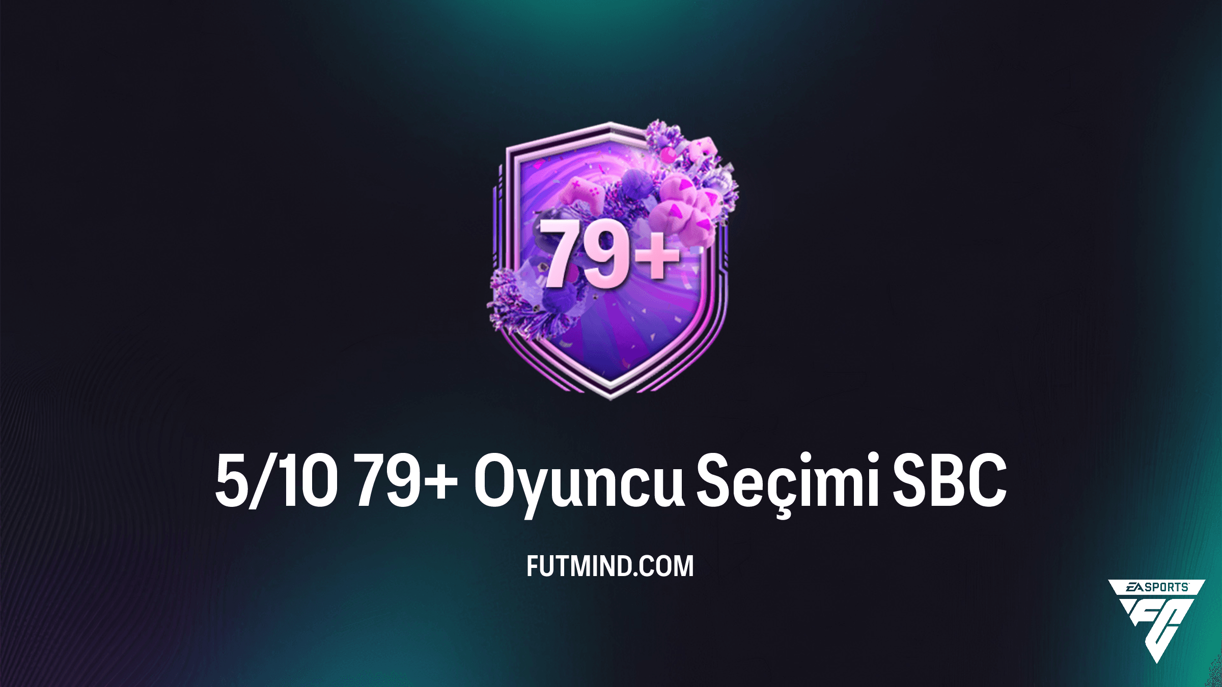 FC 26: 5/10 79+ Oyuncu Seçimi SBC Rehberi ve Çözüm Stratejileri