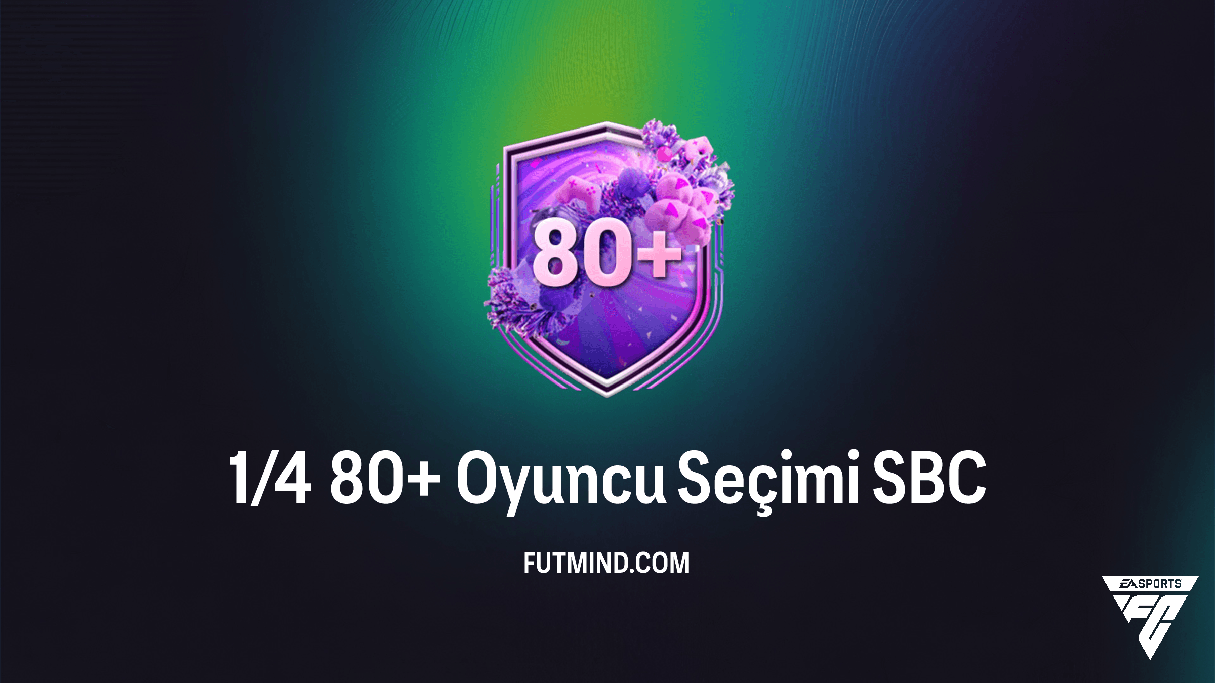 FC 26 1/4 80+ Oyuncu Seçimi SBC Rehberi: En Ucuz Çözümler ve Stratejiler