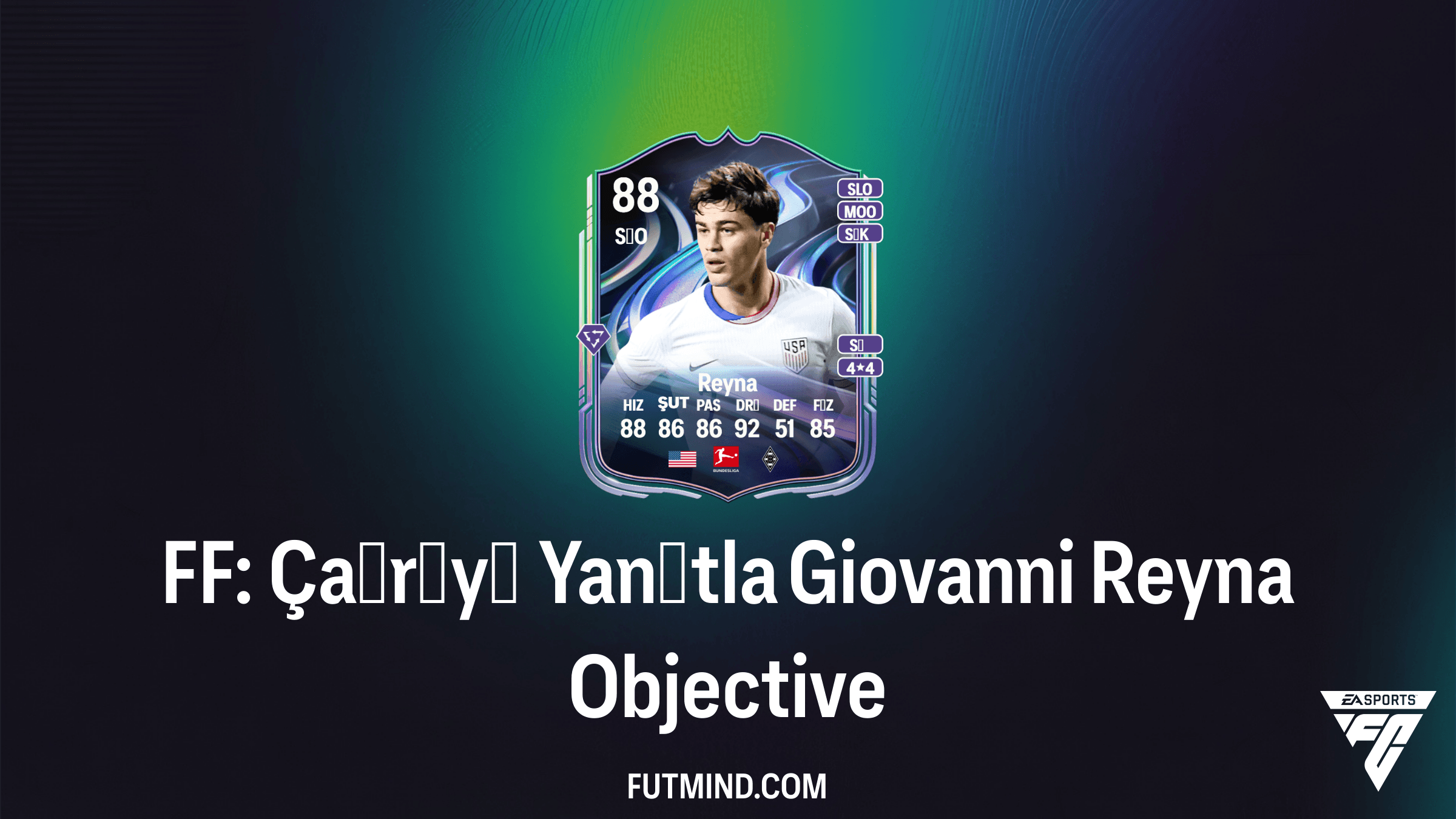 FC 26 FF: Çağrıyı Yanıtla Giovanni Reyna SBC Rehberi