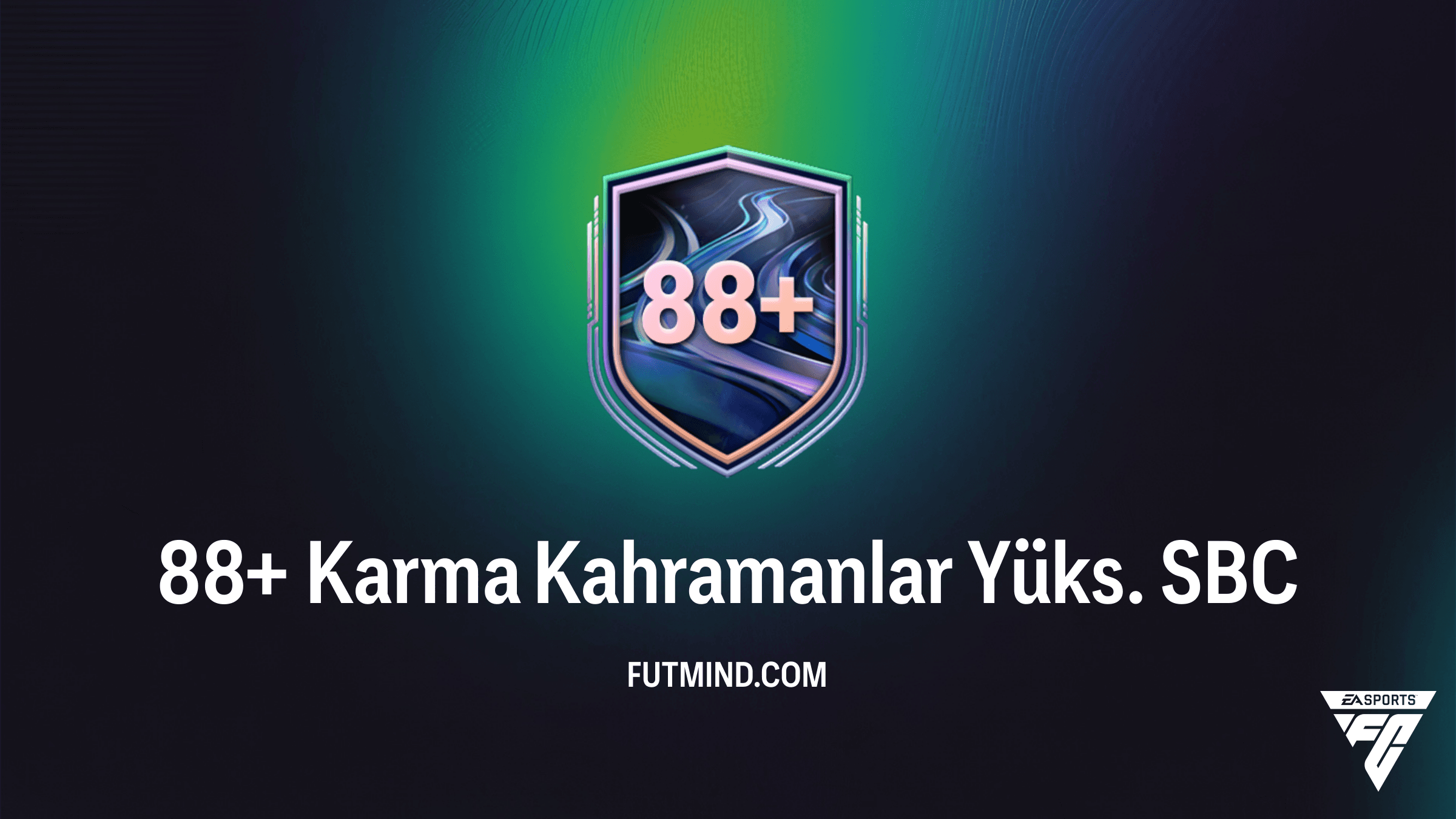 FC 26 88+ Karma Kahramanlar Yüks. SBC: En İyi Kahramanları Kadronuza Katın