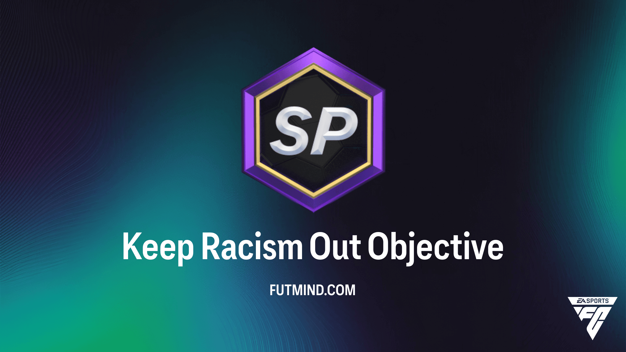 FC 26 Keep Racism Out Görevi Rehberi: Stadyum Öğeleri ve Ödüller
