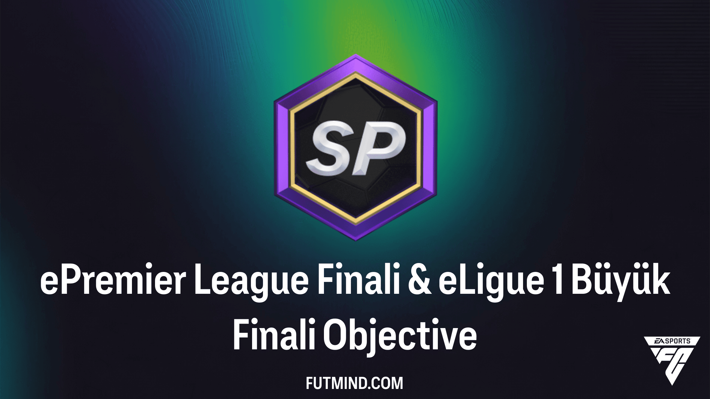 ePremier League Finali & eLigue 1 Büyük Finali SBC Rehberi ve Ödülleri