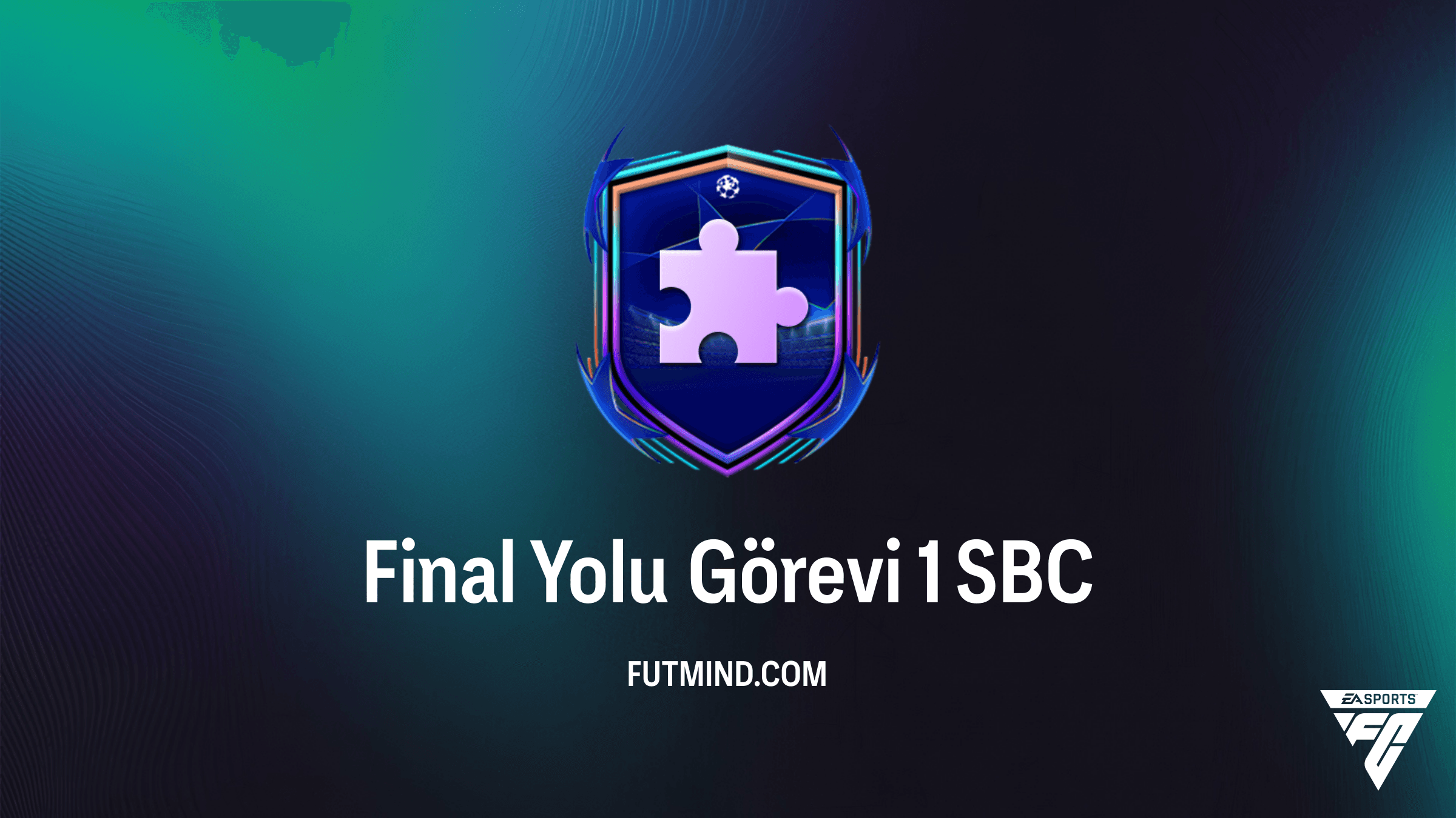FC 26 Final Yolu Görevi 1 SBC Çözümü ve Detayları