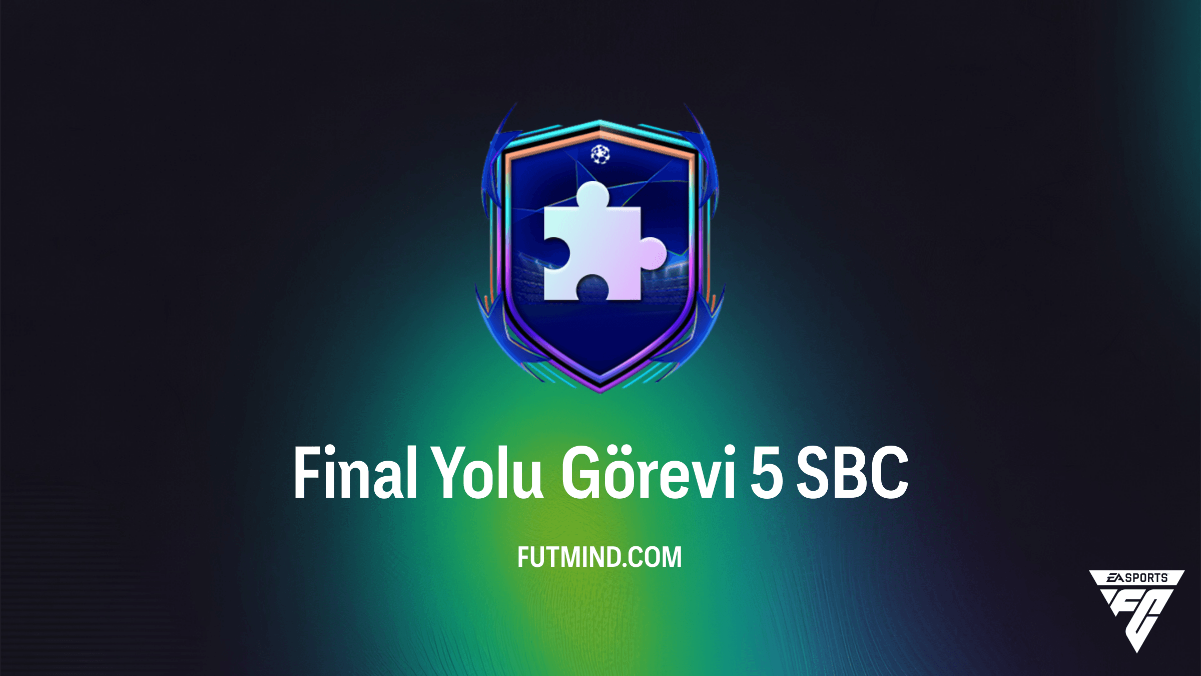 FC 26 Final Yolu Görevi 5 SBC Tamamlama Rehberi: En Ucuz Çözümler ve Ödüller