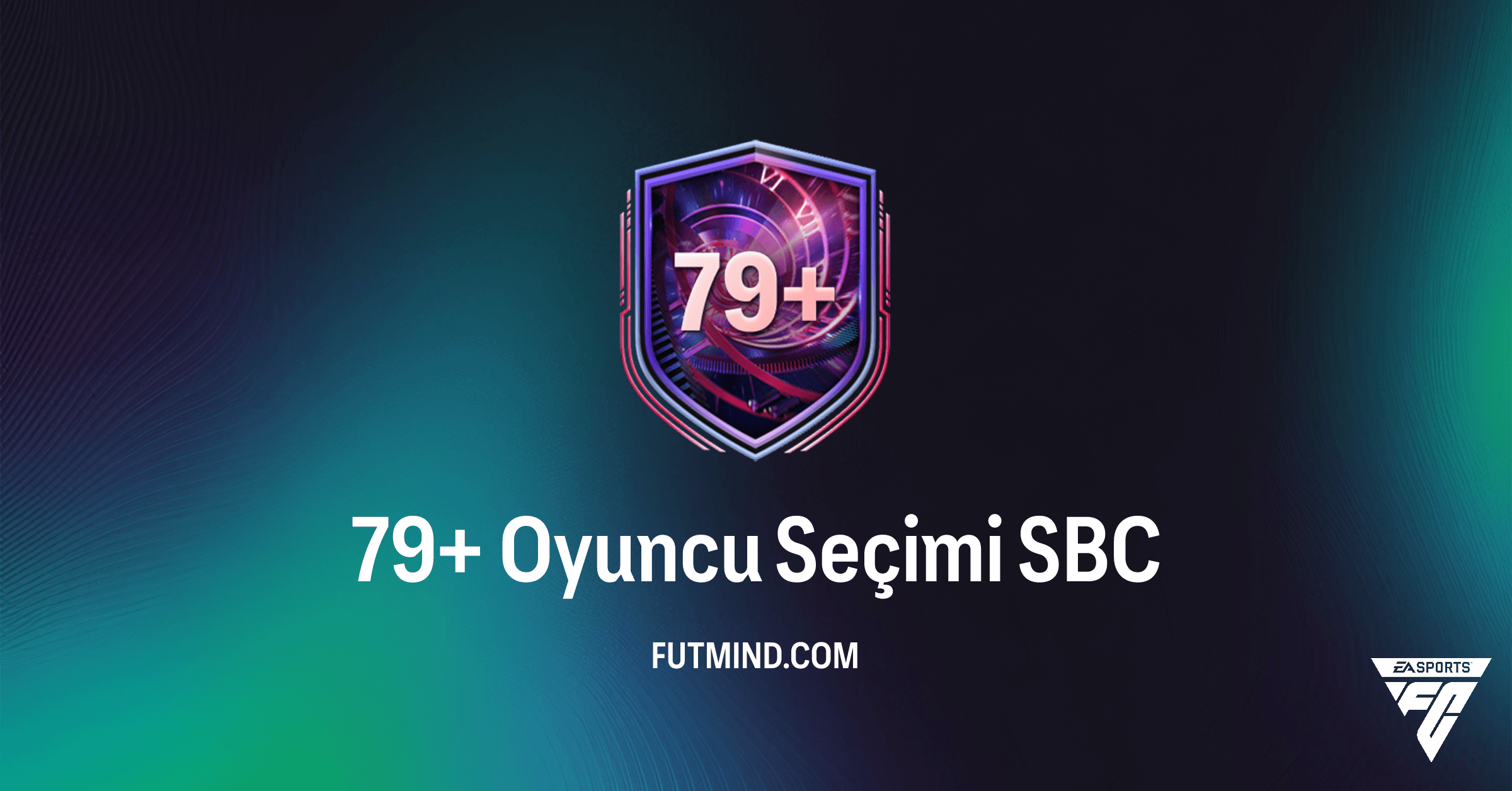 FC 26 Ultimate Team: 79+ Oyuncu Seçimi SBC Rehberi ve Fiyat Analizi