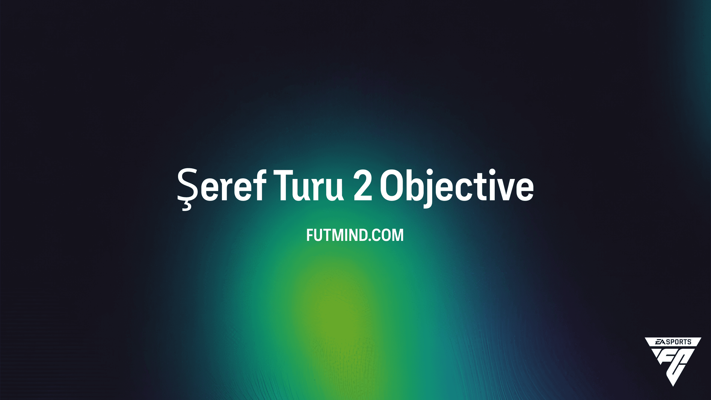 FC 26 Şeref Turu 2 Görevleri: Ücretsiz Paket Ödülleri Nasıl Kazanılır?