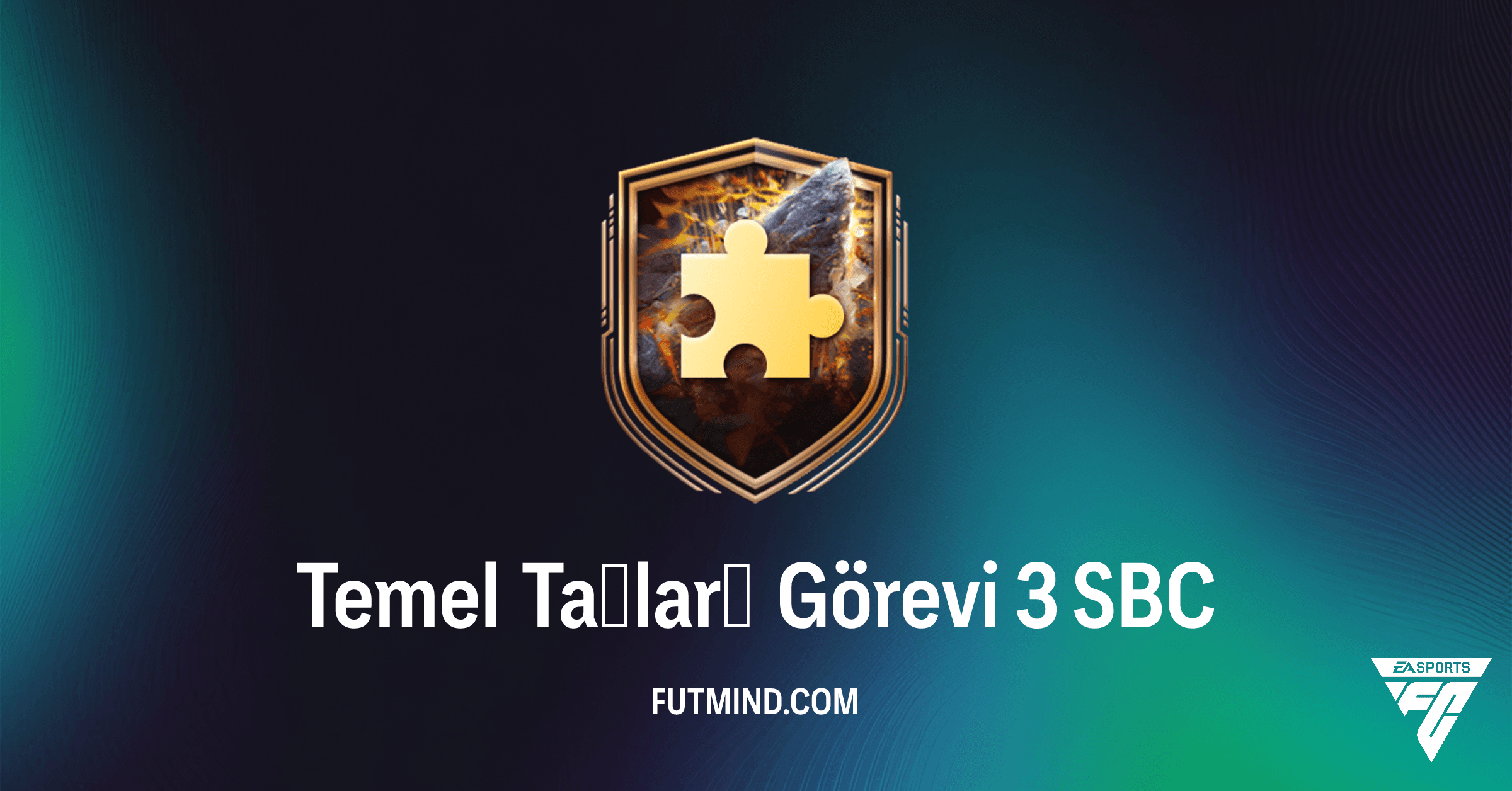 FC 26 Temel Taşları Görevi 3 SBC: Mega Paket Değeri ve Çözüm Yolları