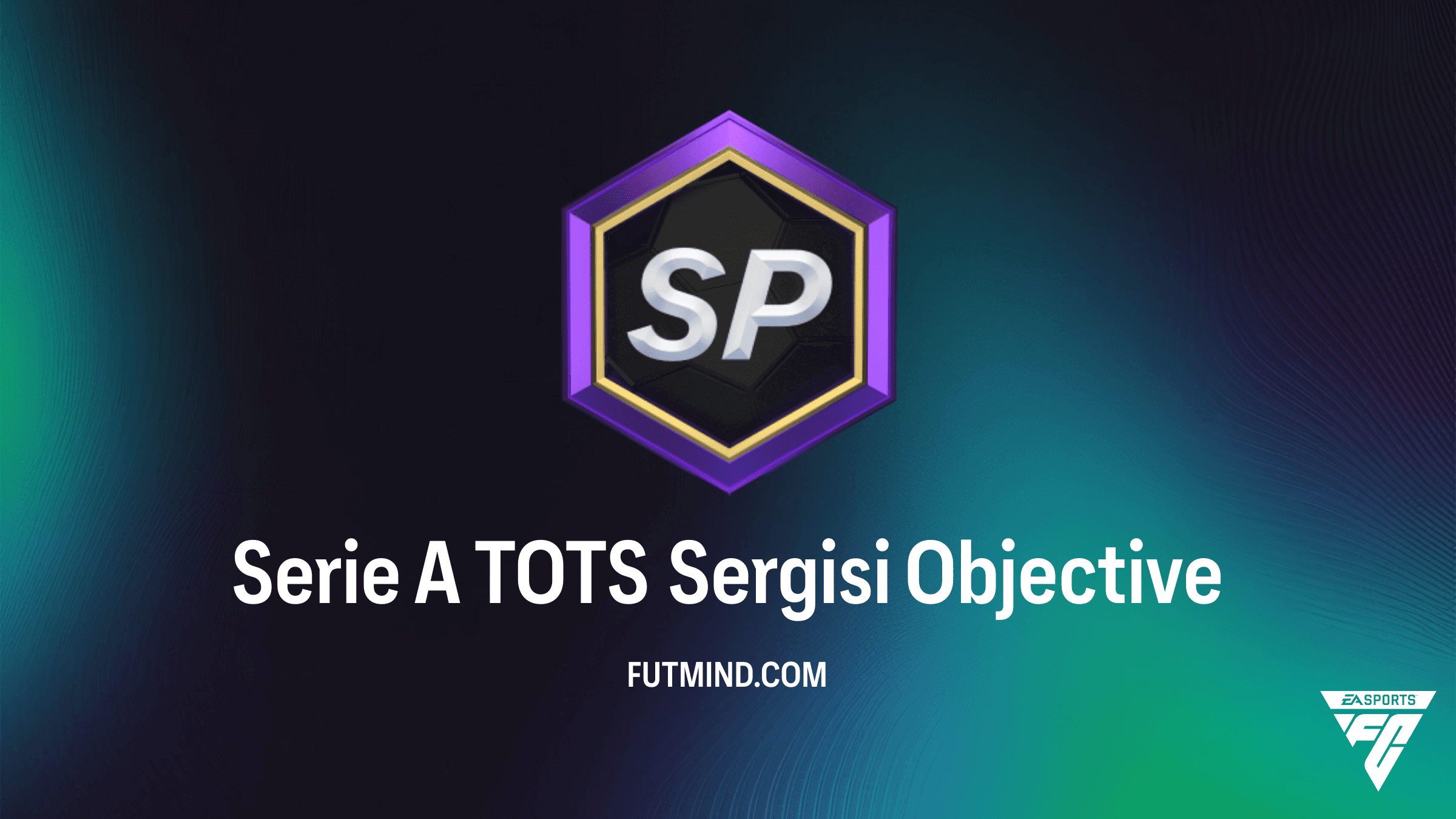 FC 26 Serie A TOTS Sergisi Objective Rehberi: Ücretsiz TOTS Oyuncuları