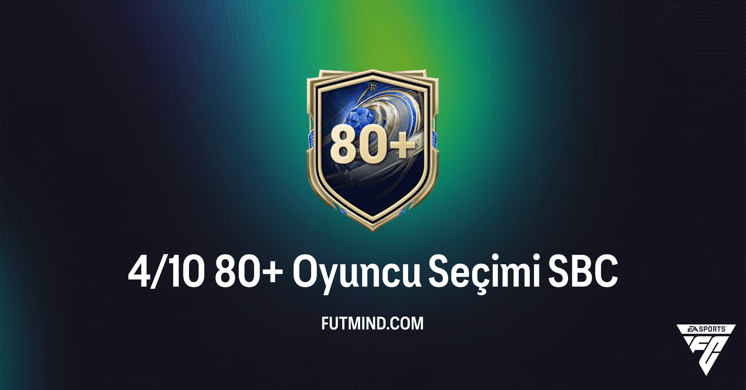 FC 26 Ultimate Team: Yeni 4/10 80+ Oyuncu Seçimi SBC Analizi ve En İyi Çözümler