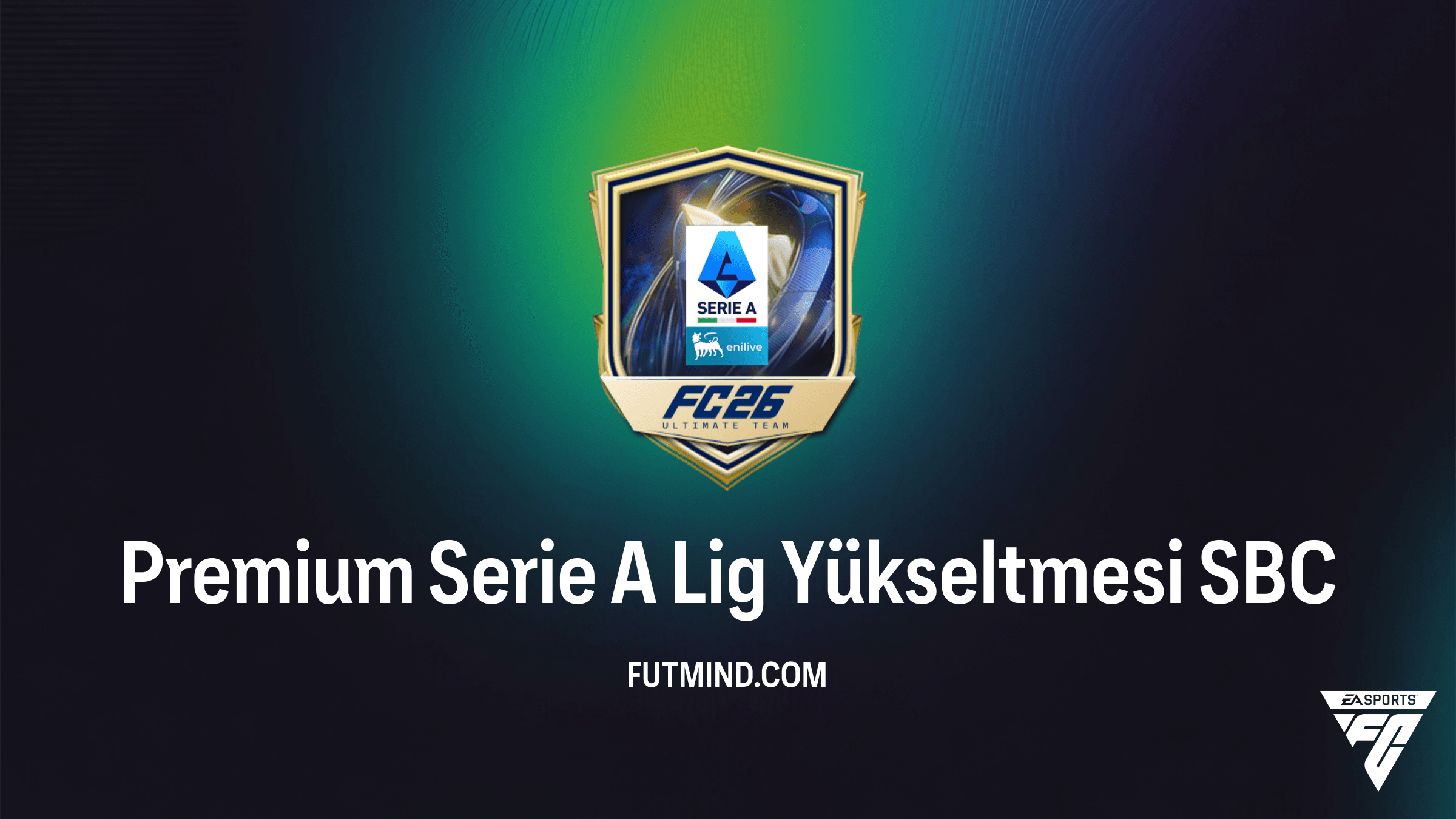 FC 26 Premium Serie A Lig Yükseltmesi SBC Rehberi: İtalya'nın Yıldızlarını Kadronuza Katın