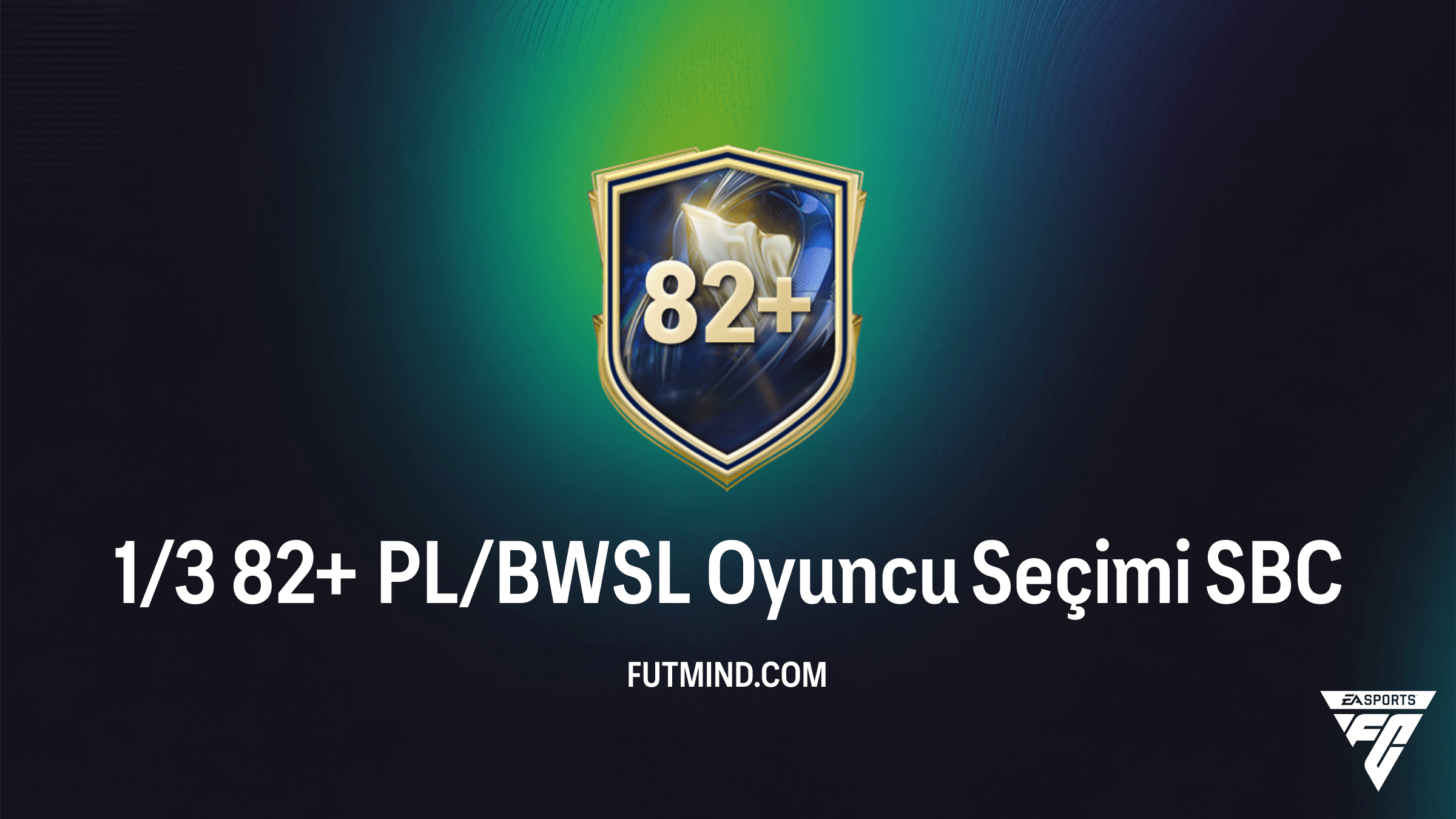 FC 26 1/3 82+ PL/BWSL Oyuncu Seçimi SBC: En Ucuz Çözümler ve Analiz