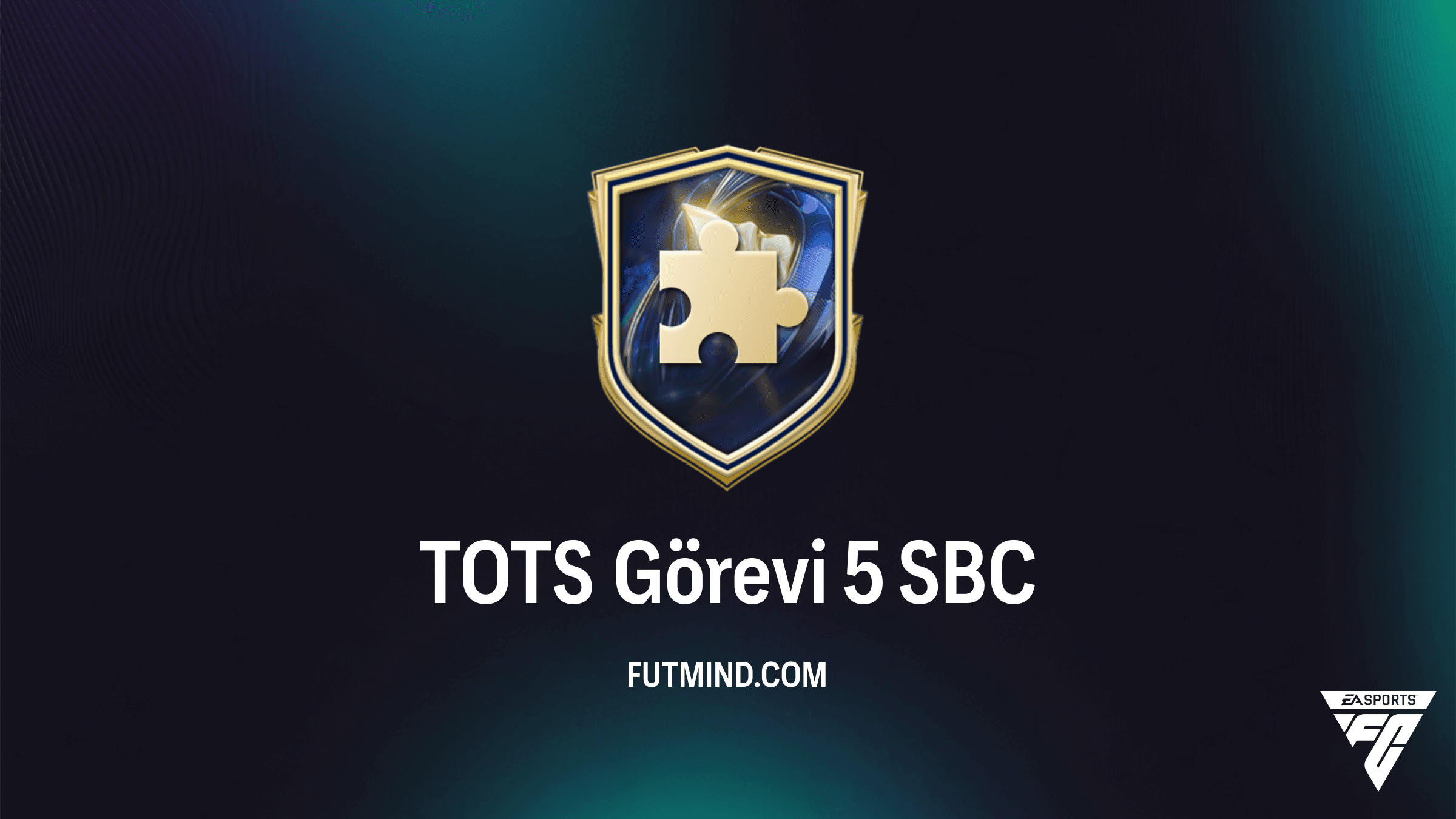 FC 26 Ultimate Team: TOTS Görevi 5 SBC Rehberi ve Ödülleri