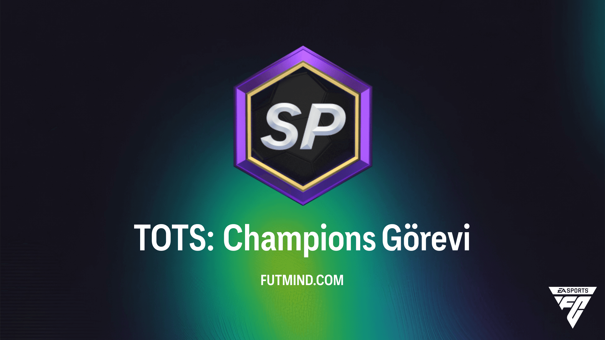 FC 26 TOTS: Champions Görevi Rehberi ve Ödülleri