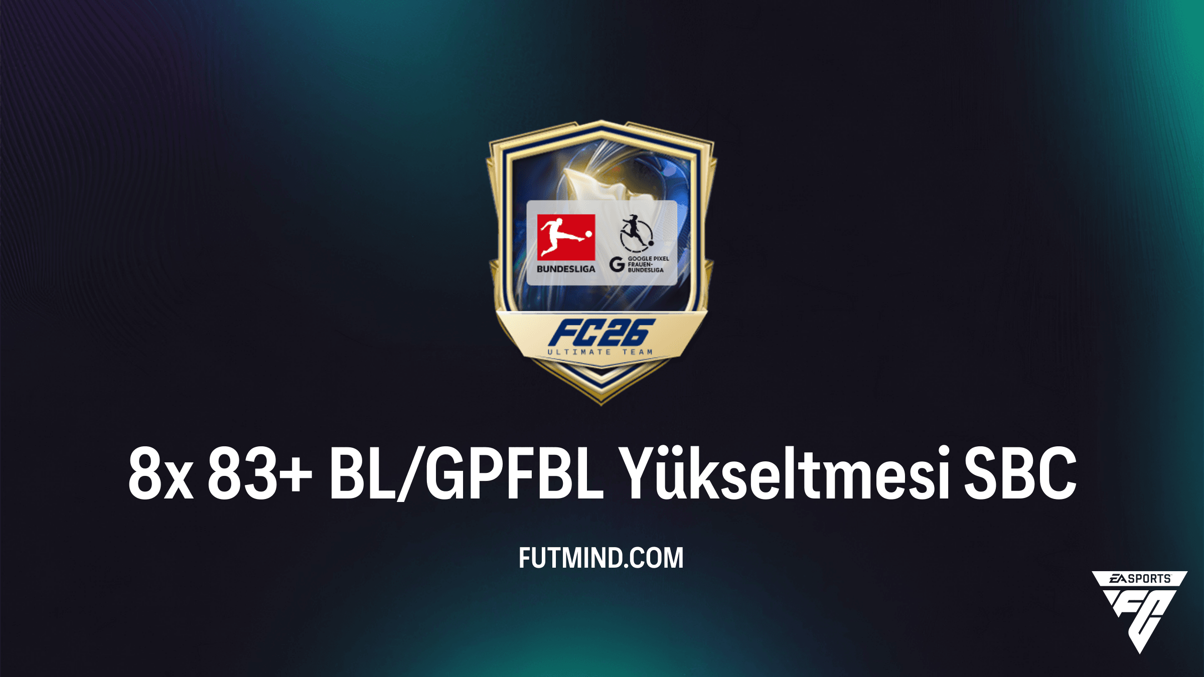 FC 26 8x 83+ BL/GPFBL Yükseltmesi SBC: Bundesliga Yıldızlarını Kadronuza Katın