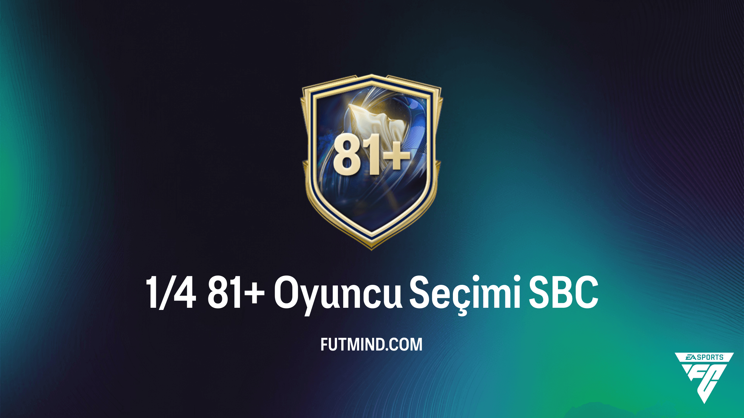 FC 26: 1/4 81+ Oyuncu Seçimi SBC Çözümü ve Detaylı Analizi