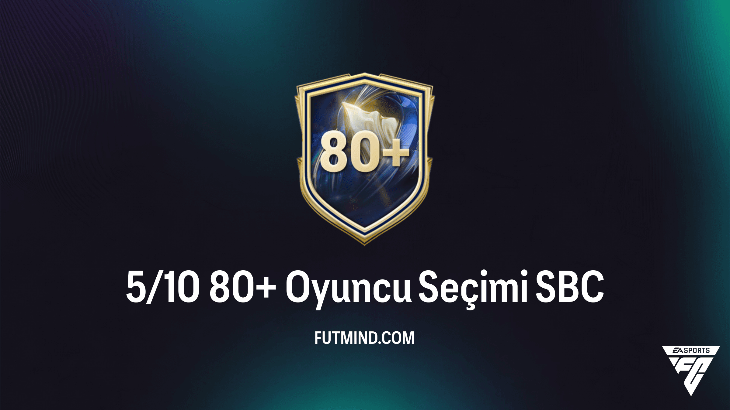 FC 26 5/10 80+ Oyuncu Seçimi SBC: En İyi Çözümler ve Ödül Analizi