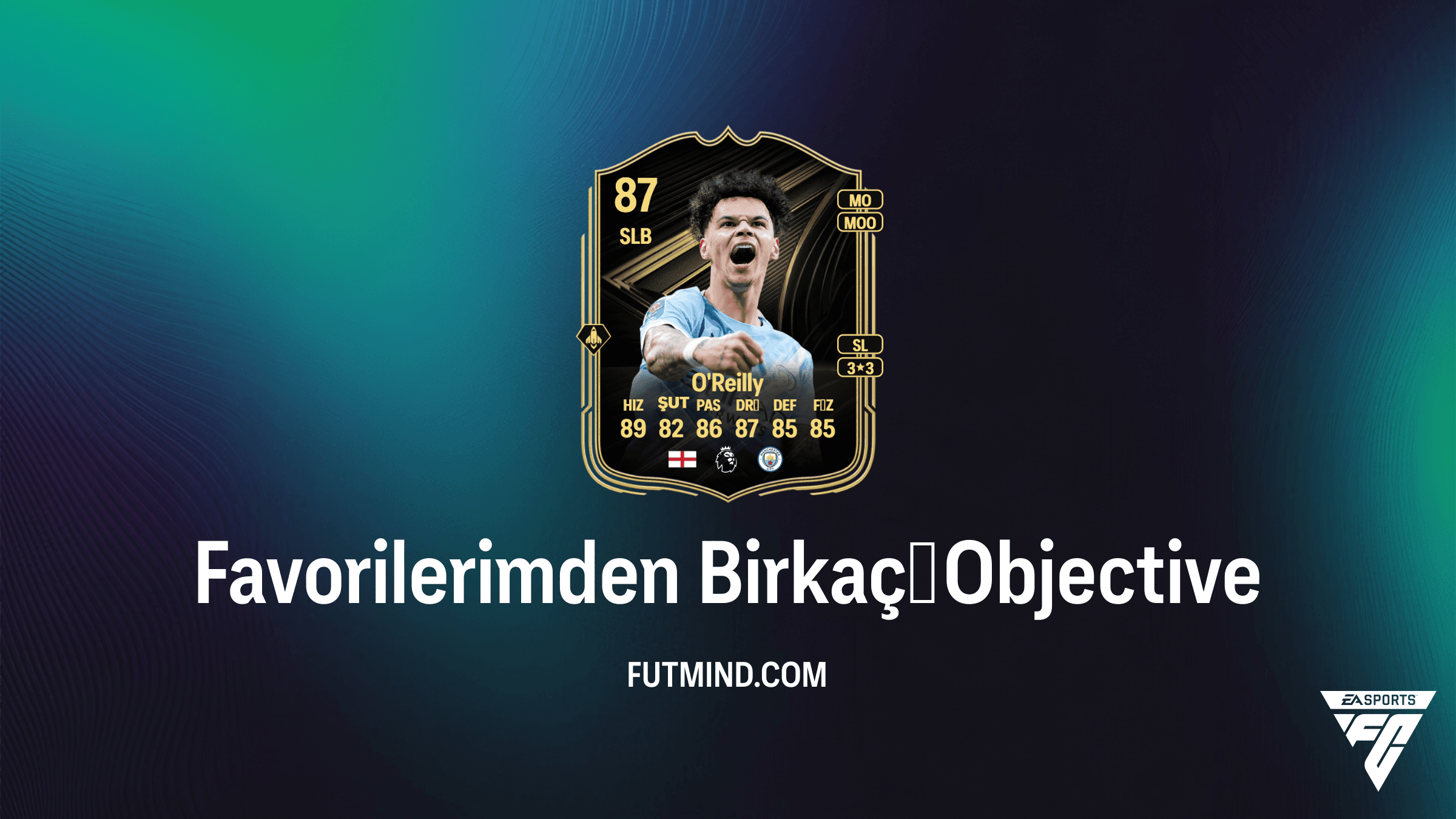 FC 26 Favorilerimden Birkaçı Görevi: Nico O'Reilly ve Lionel Messi Nasıl Alınır?