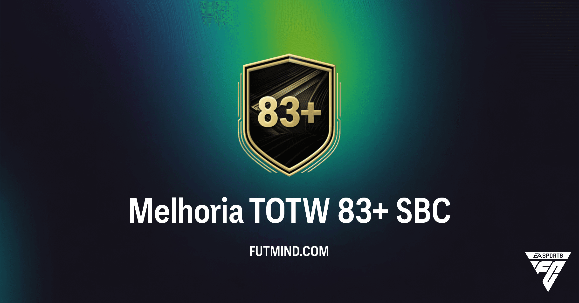 SBC Melhoria TOTW 83+ no FC 26: Conquiste Atletas da Semana e Turbine Seu Elenco!