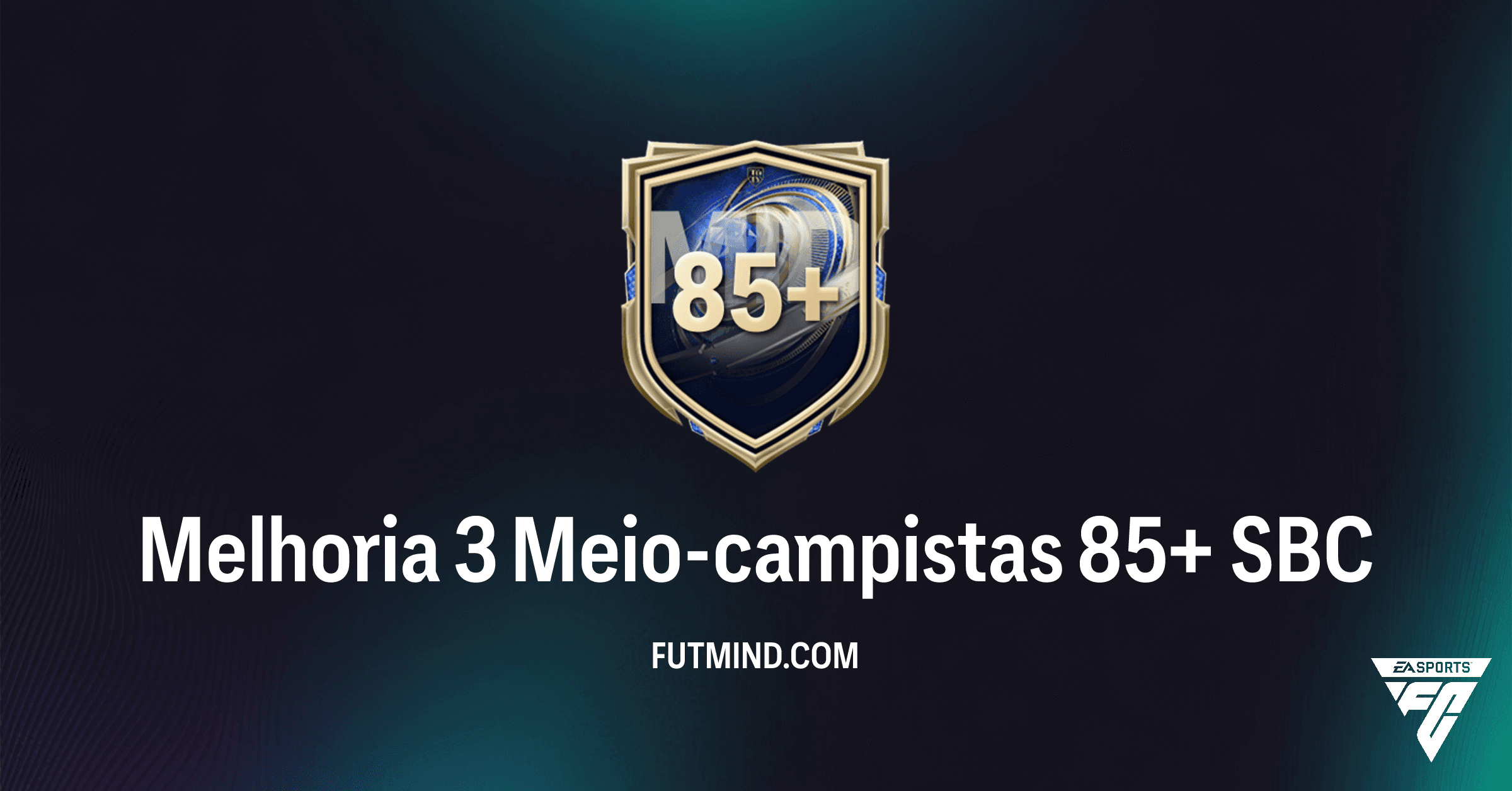 Melhoria 3 Meio-campistas 85+: Análise Completa do Novo SBC no FC 26 Ultimate Team