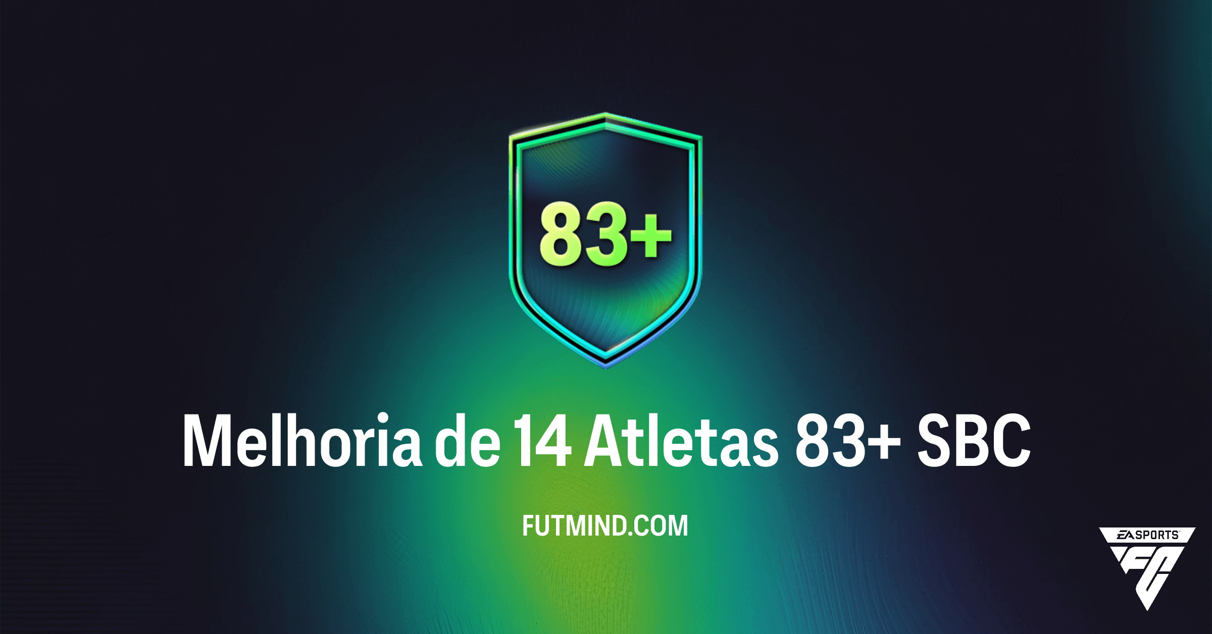 SBC Melhoria de 14 Atletas 83+: Vale a pena no FC 26?
