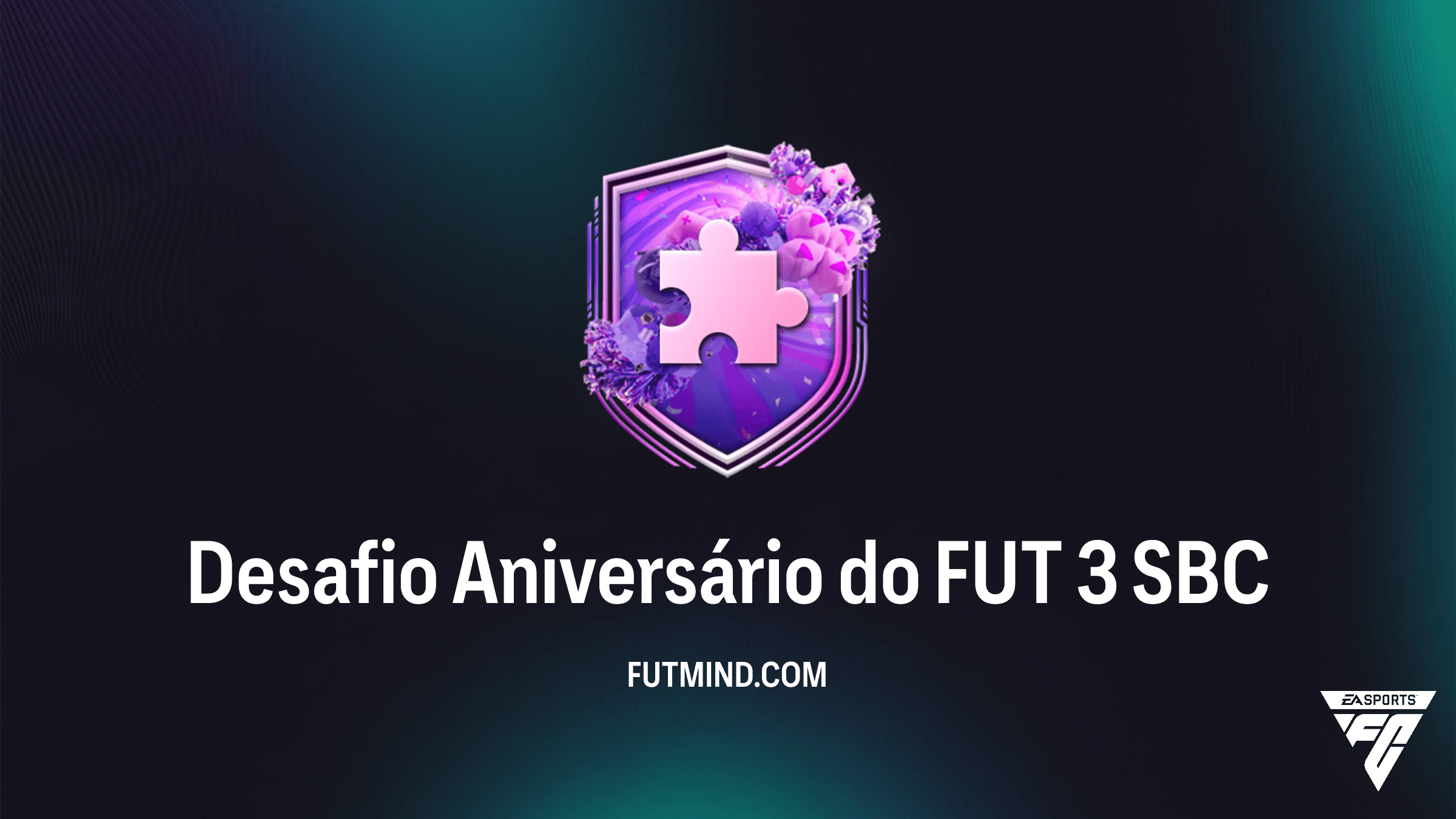 Guia Completo: SBC Desafio Aniversário do FUT 3 no FC 26