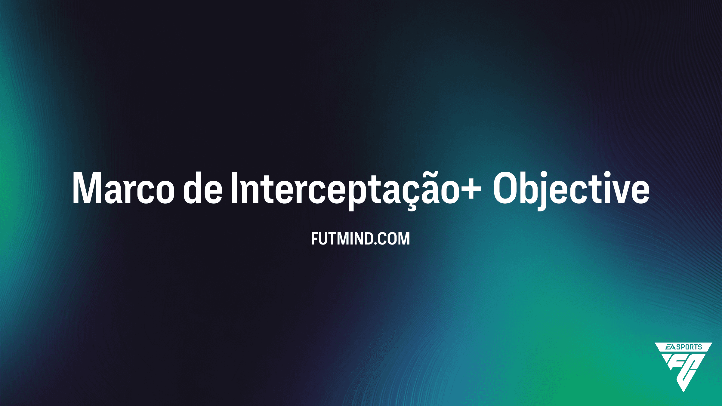 Como Completar o SBC Marco de Interceptação+ no FC 26