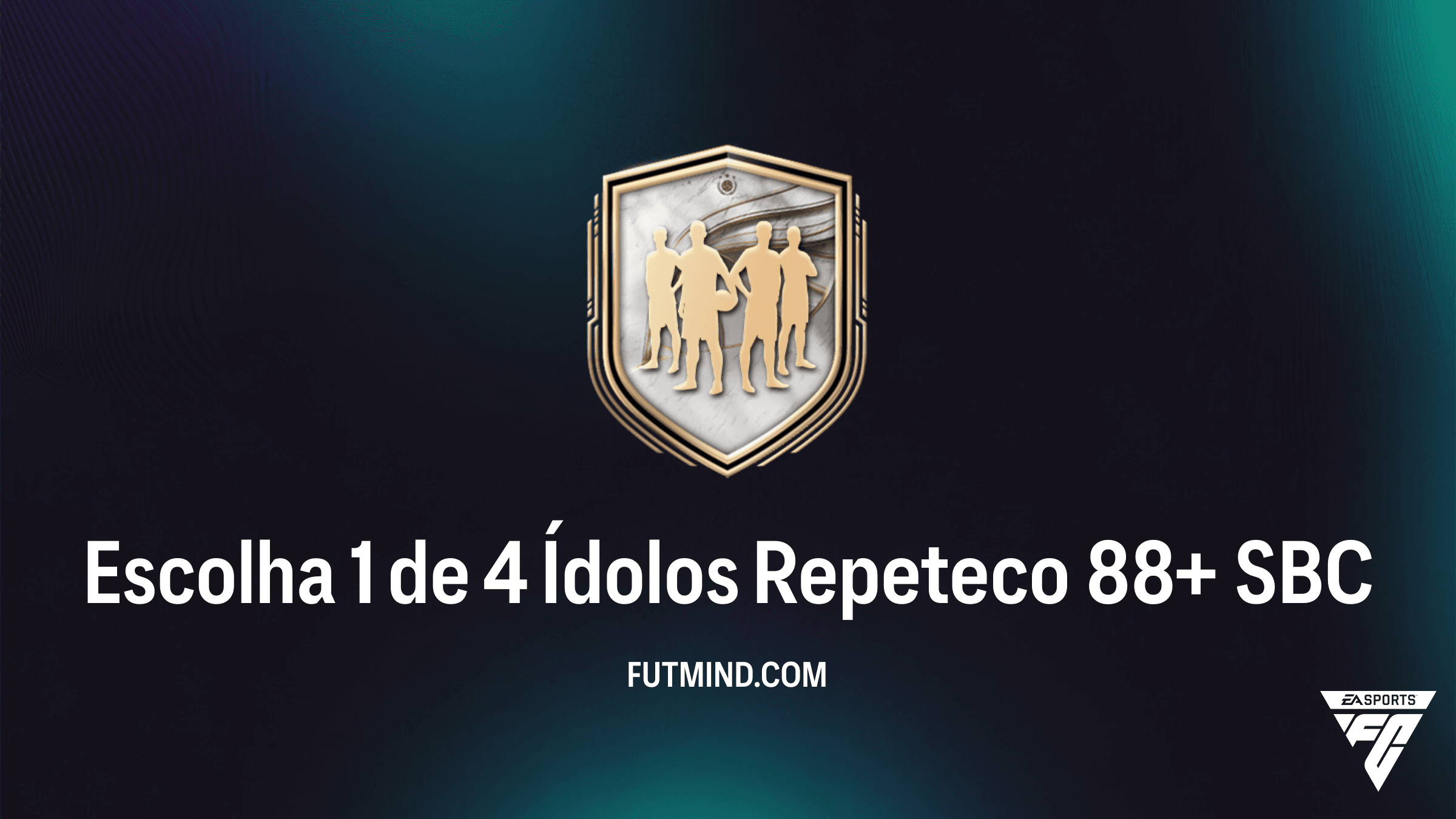 Como completar o SBC Escolha 1 de 4 Ídolos Repeteco 88+ no FC 26