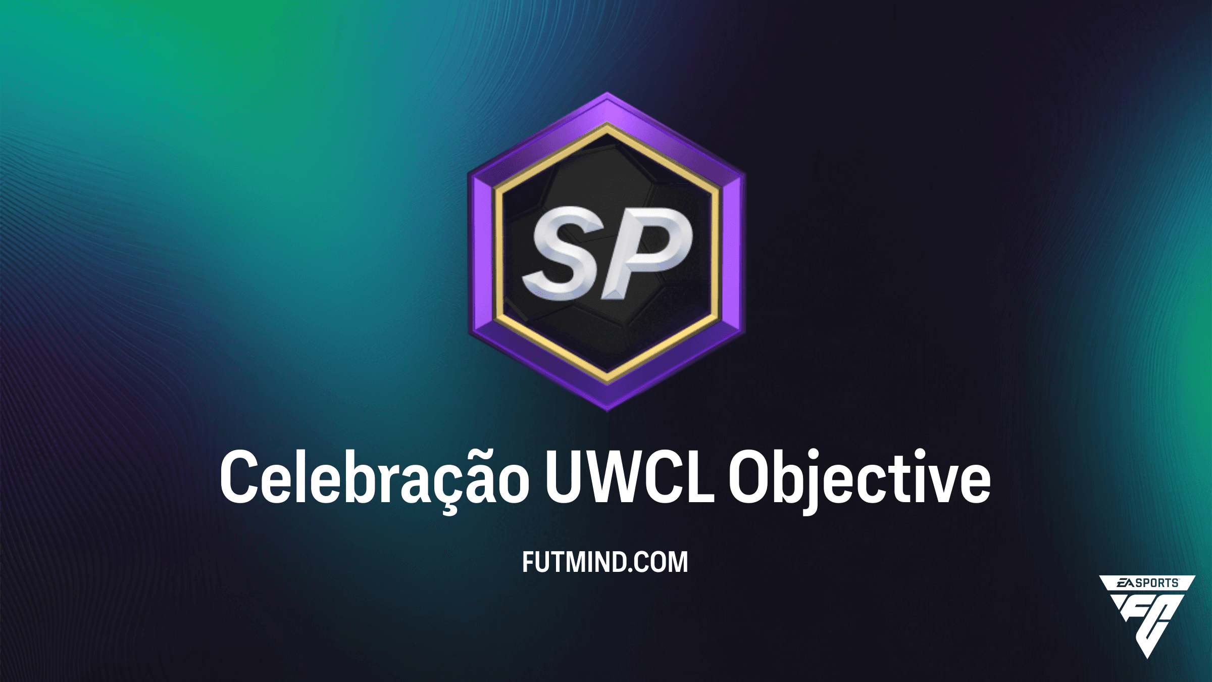 Guia do Objetivo Celebração UWCL no FC 26: Ganhe Cartas RTTF