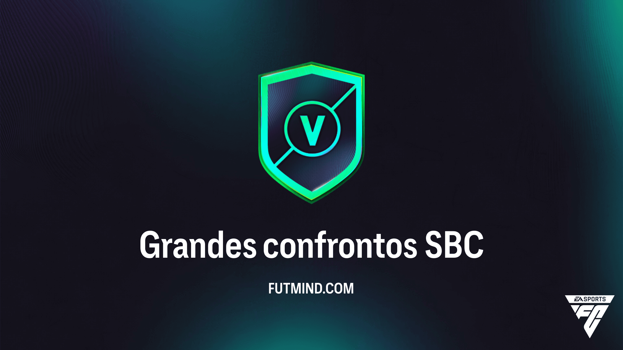 SBC Grandes confrontos FC 26: Dicas, Preços e Como Completar