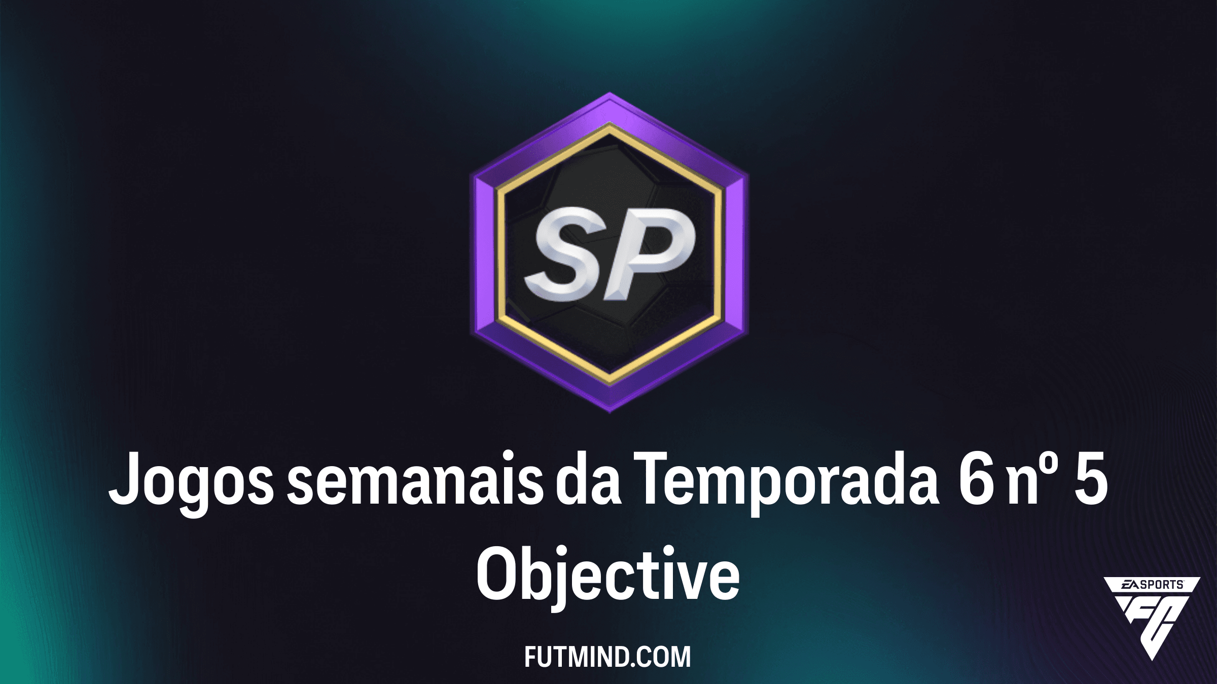 SBC Jogos semanais da Temporada 6 nº 5: Guia Completo FC 26