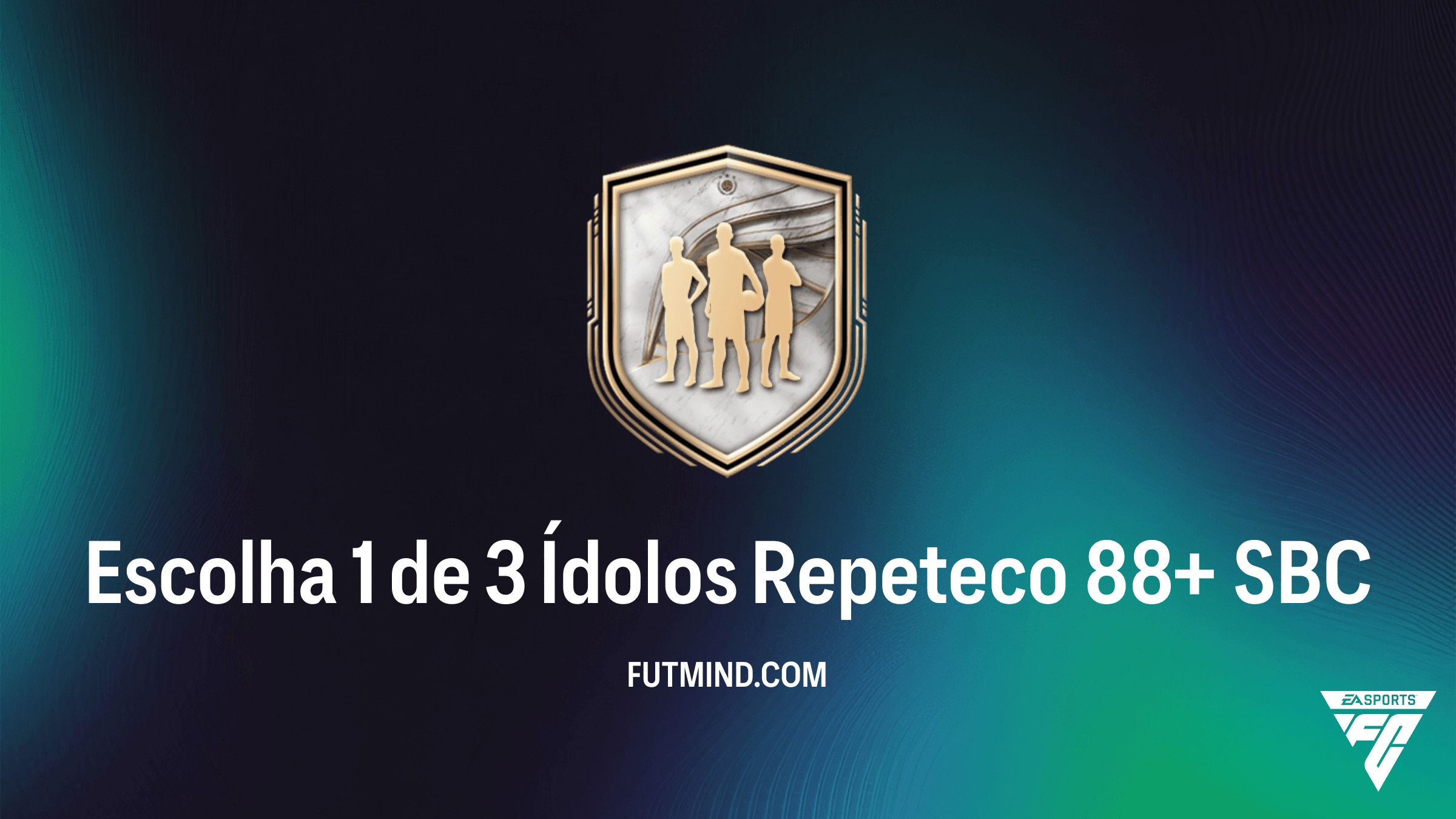 Guia Completo: SBC Escolha 1 de 3 Ídolos Repeteco 88+ no FC 26 - Vale a Pena?