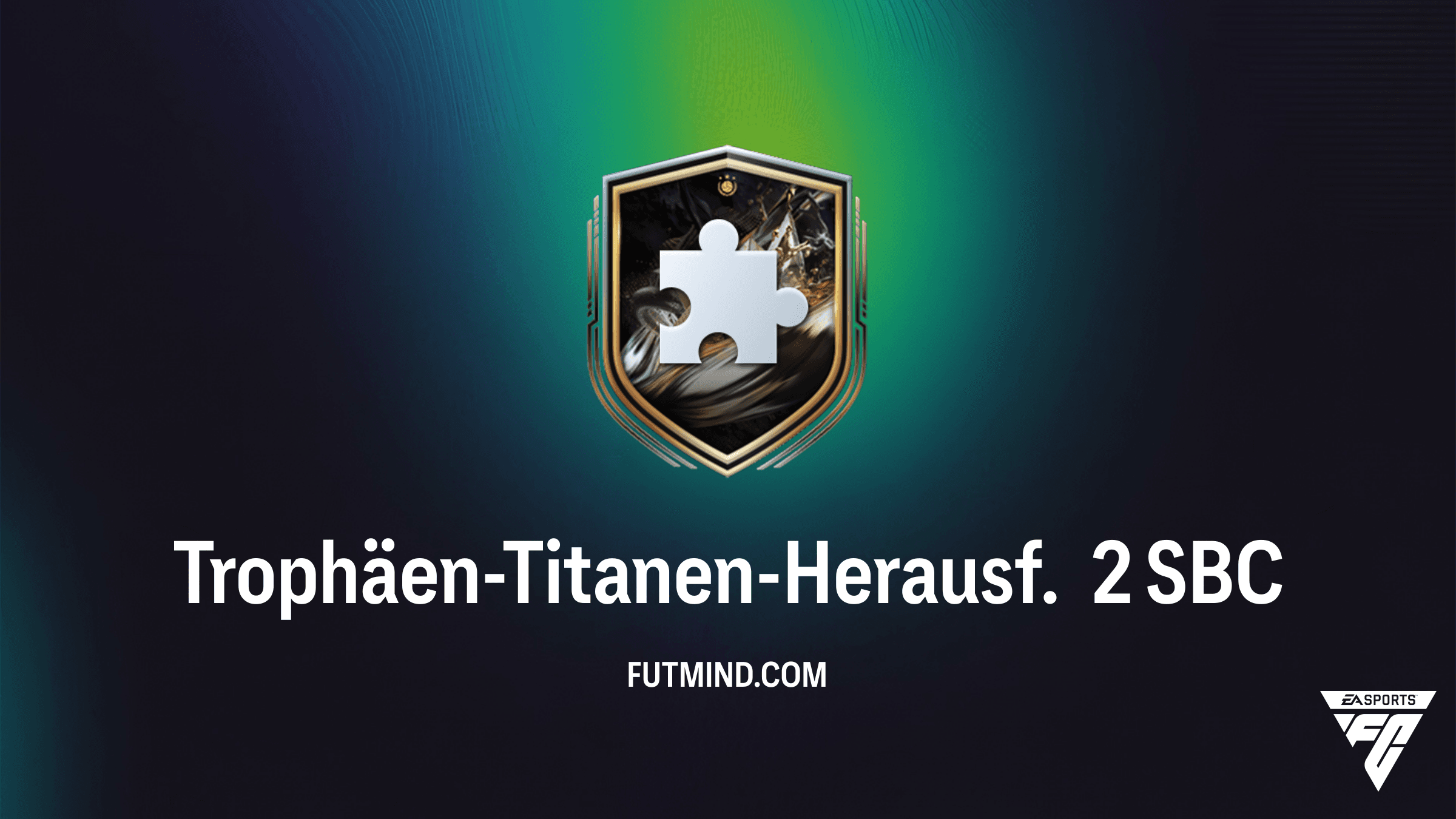 FC 26 Trophäen-Titanen-Herausf. 2 SBC: Günstige Lösung und Belohnungen