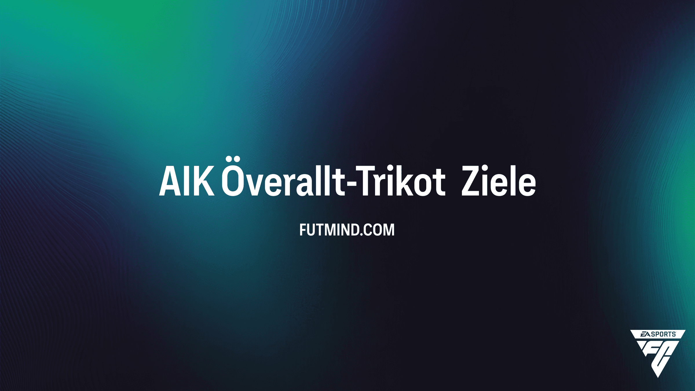 FC 26 AIK Överallt-Trikot Objective: So sicherst du dir die Belohnungen