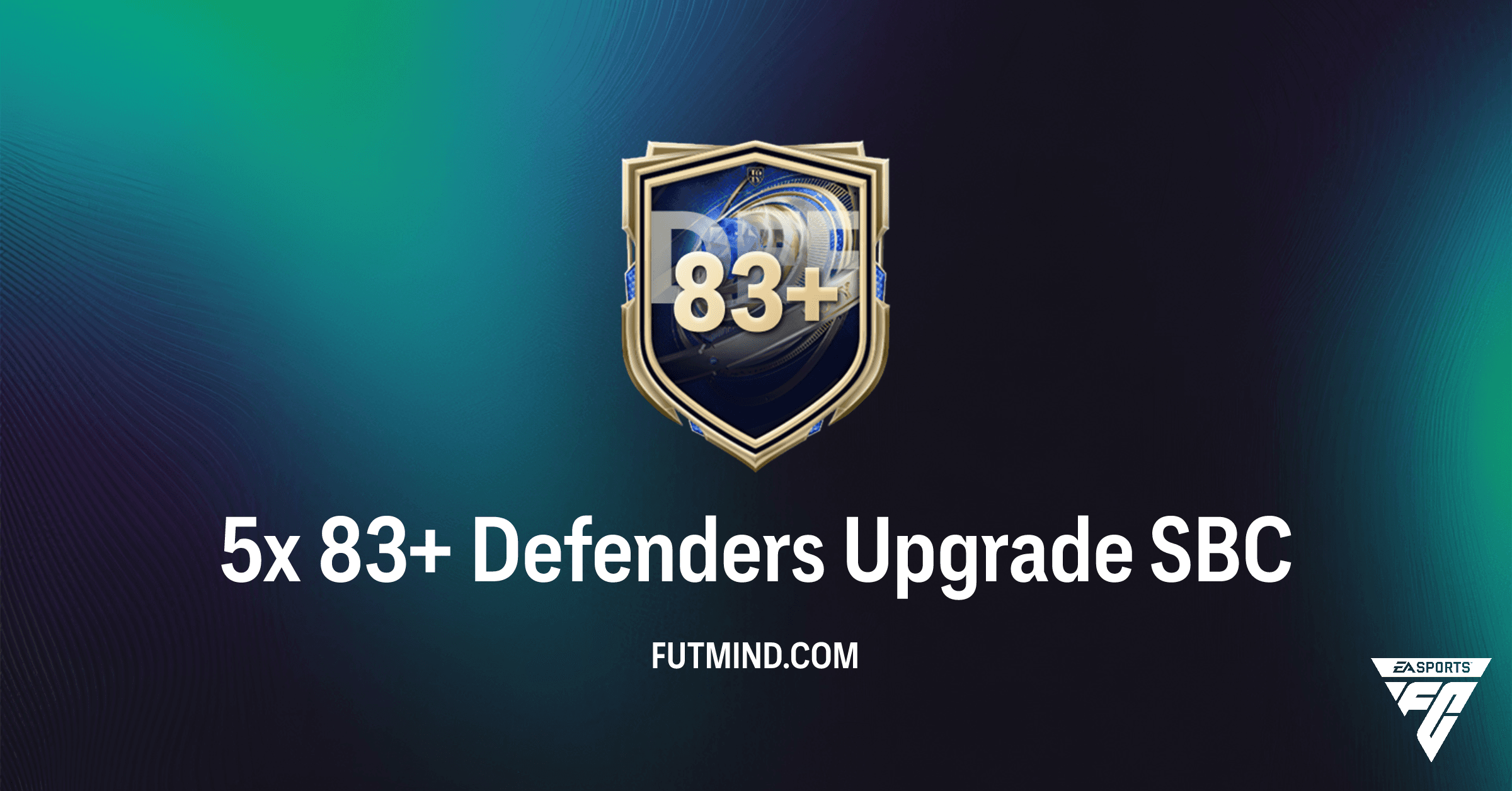 FC 26: 5x 83+ Defenders Upgrade SBC – Requirements, Rewards & Value