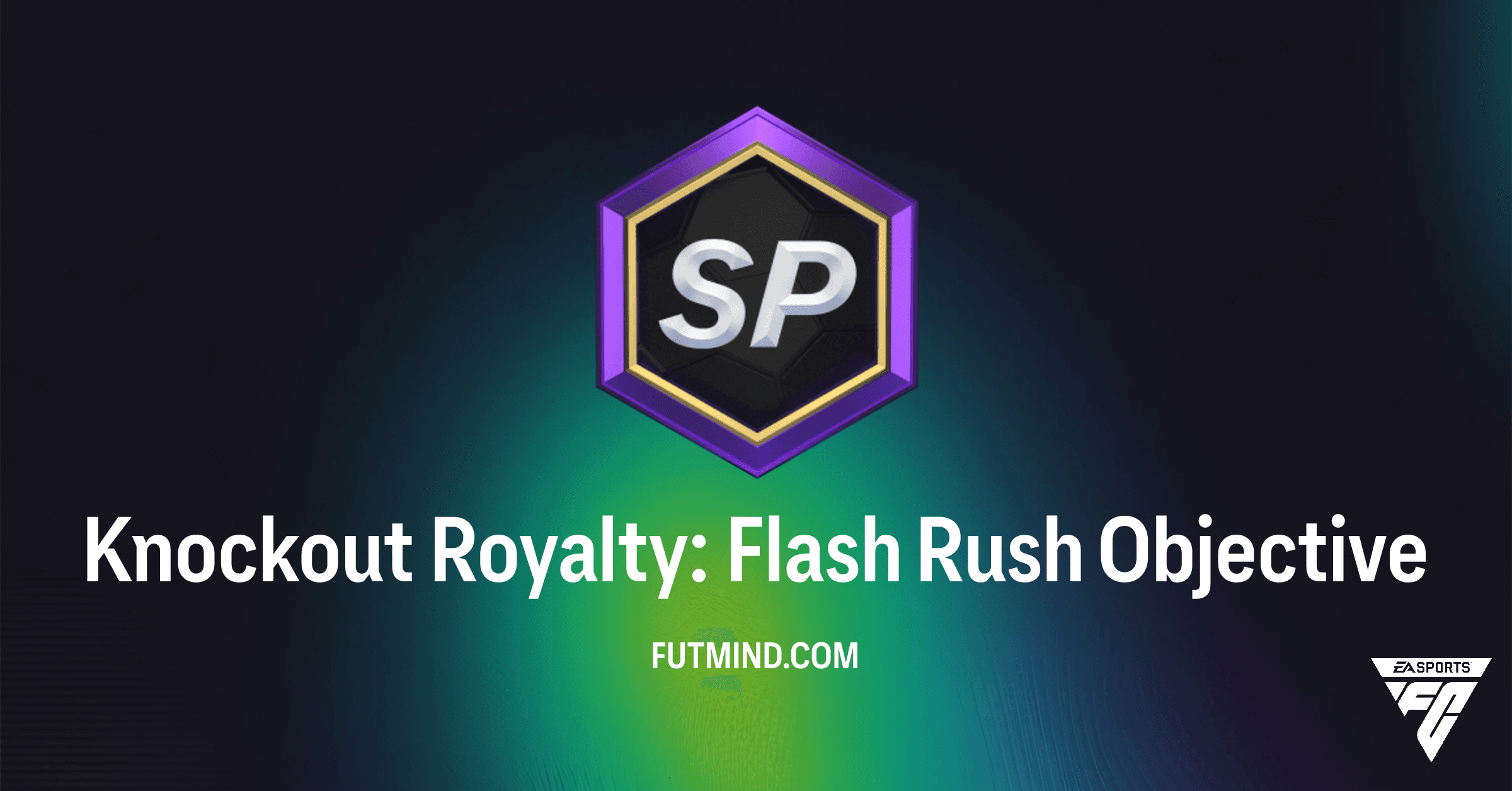 FC 26 Knockout Royalty: Flash Rush Objectives Guide & Rewards