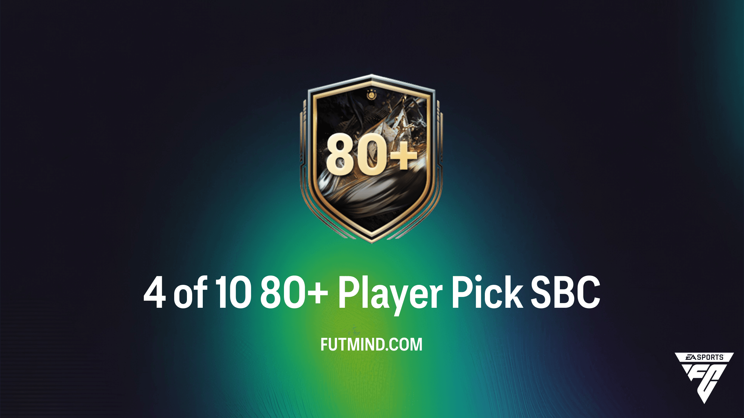 How to Complete the 4 of 10 80+ Player Pick SBC in FC 26