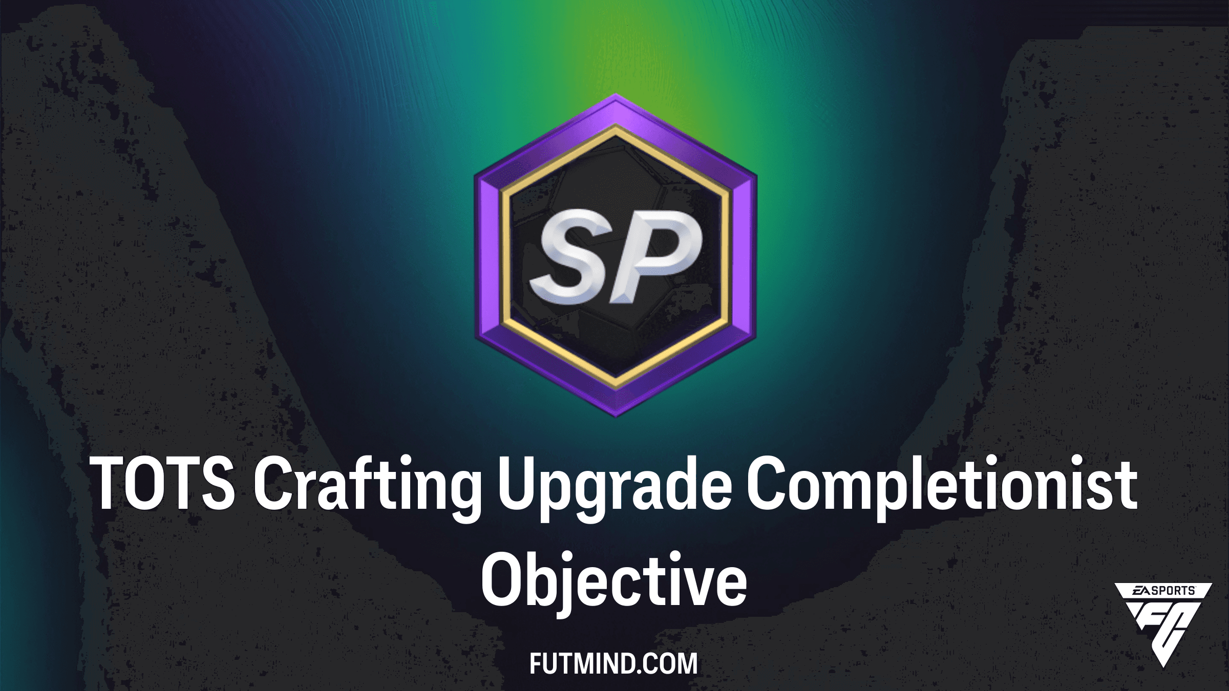 TOTS Crafting Upgrade Completionist: How to Earn Big Rewards in FC 26