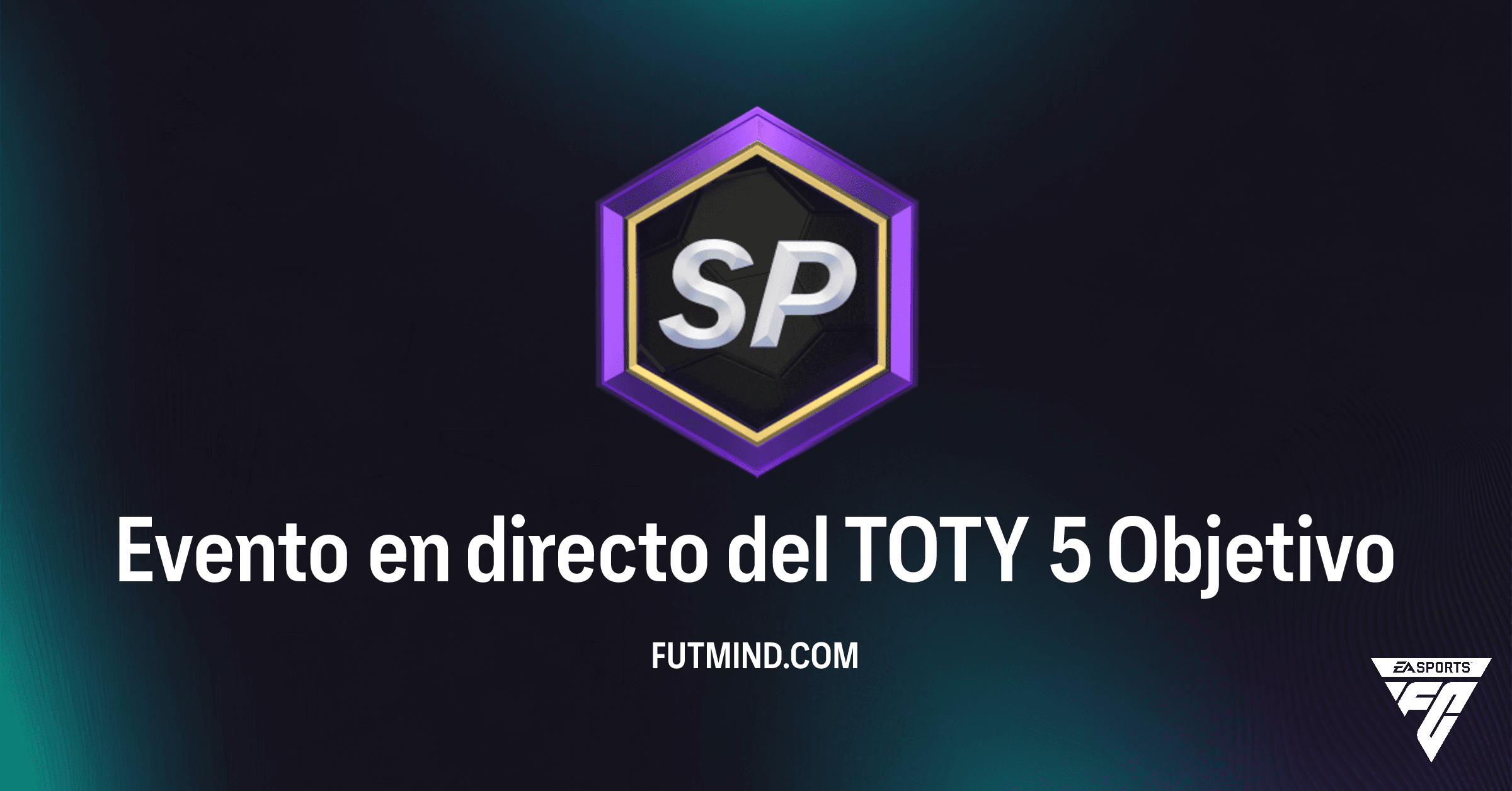 FC 26: Guía Completa del Objetivo Evento en directo del TOTY 5 - Recompensas y Estrategias