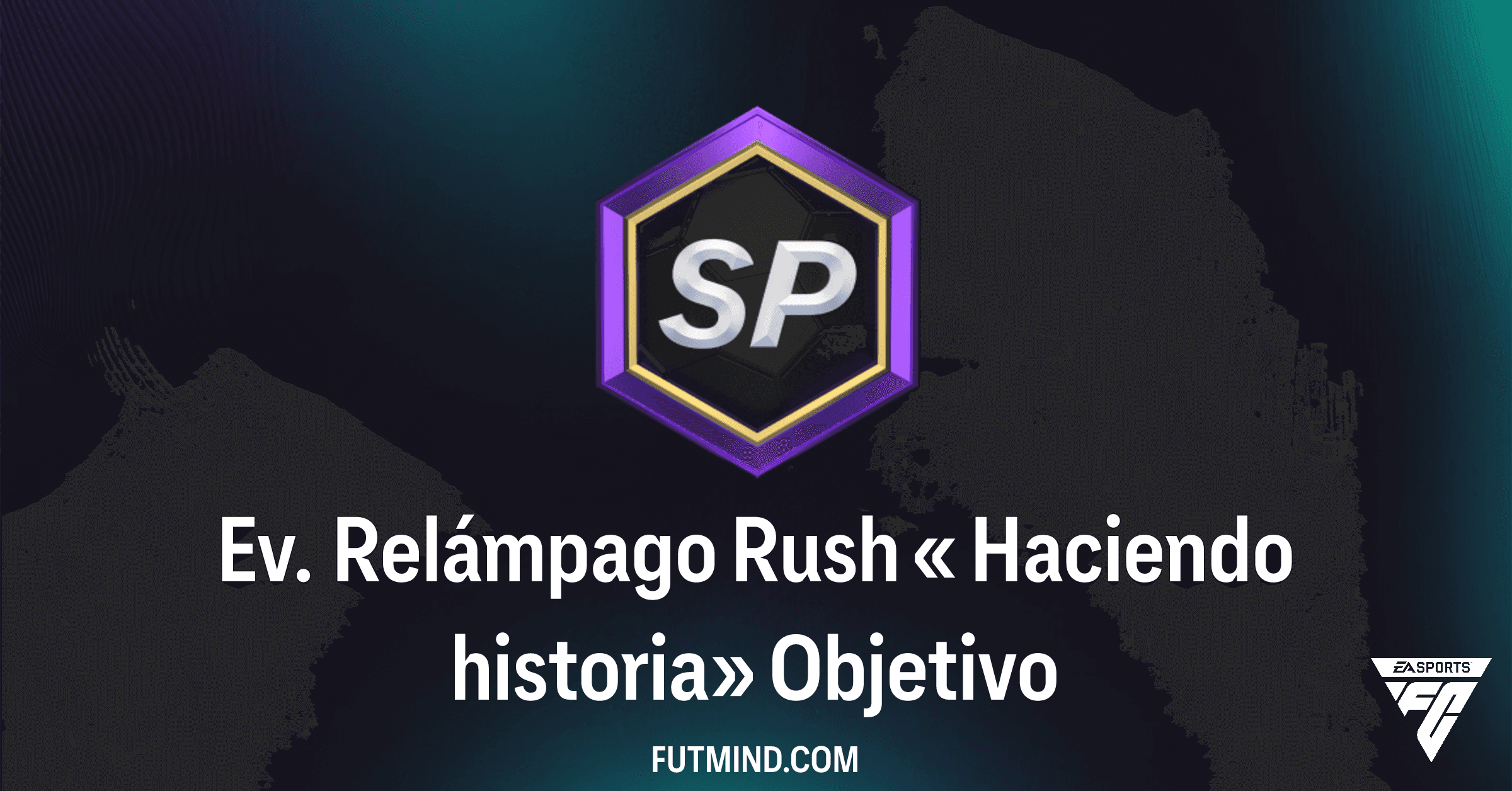 Ev. Relámpago Rush 'Haciendo historia': Guía Completa de Objetivos y Recompensas en FC 26 Ultimate Team