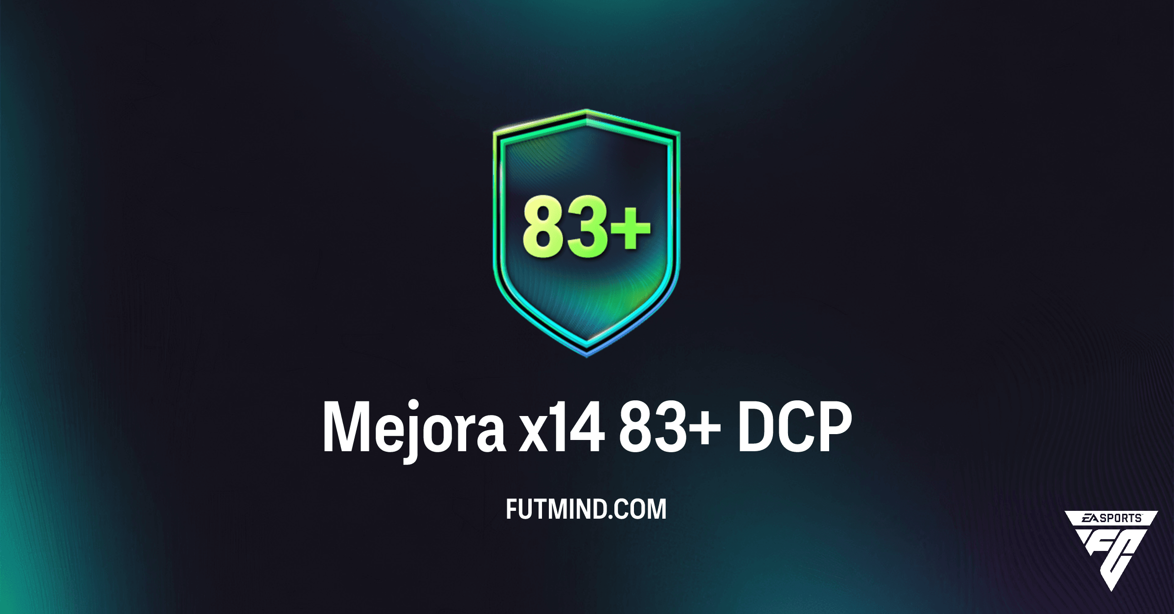 Guía Completa del DCP Mejora x14 83+ en FC 26: Análisis, Solución y Rentabilidad