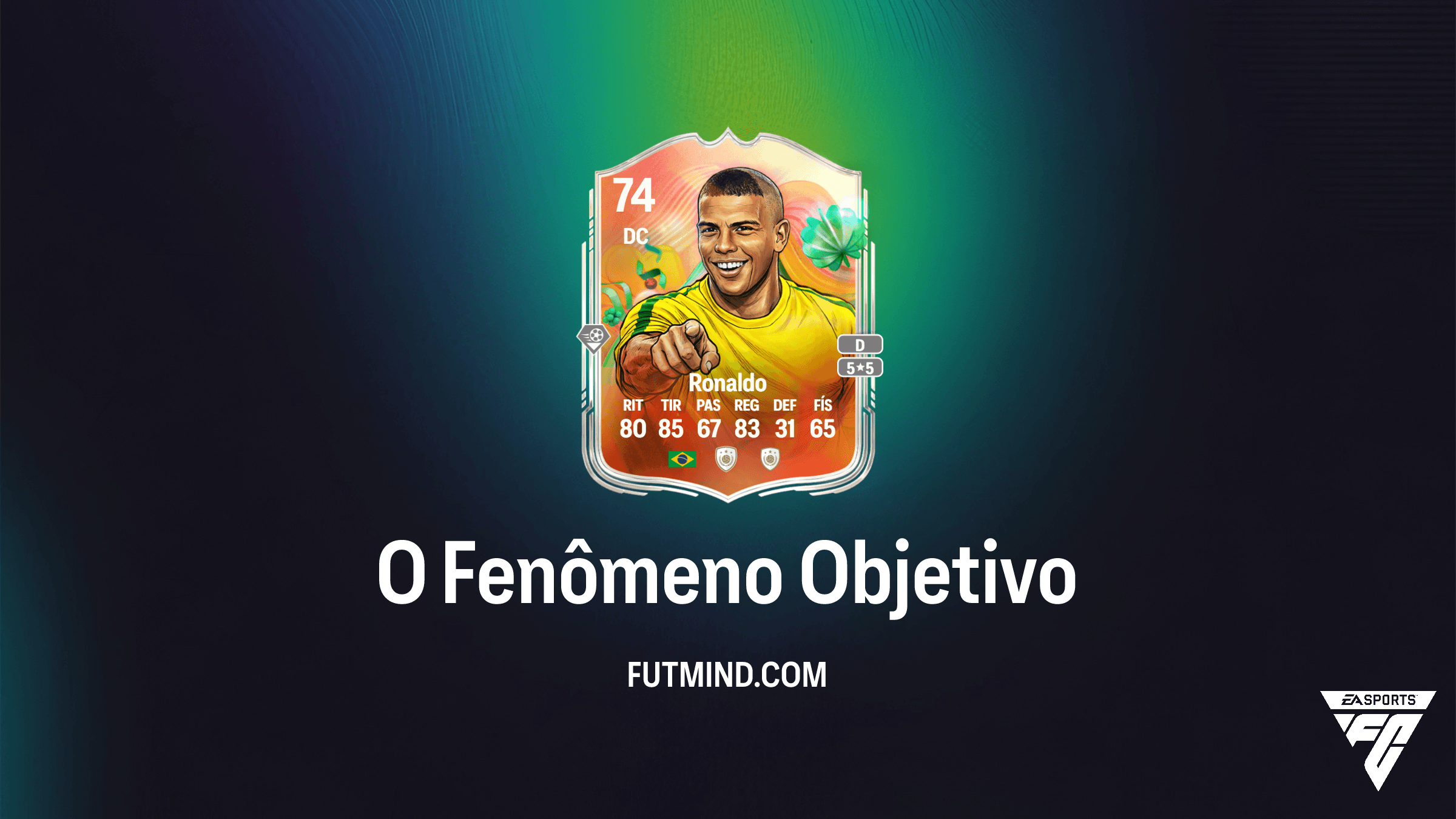 Guía del Objetivo O Fenômeno en FC 26: Consigue a Ronaldo de Superestrellas Plata